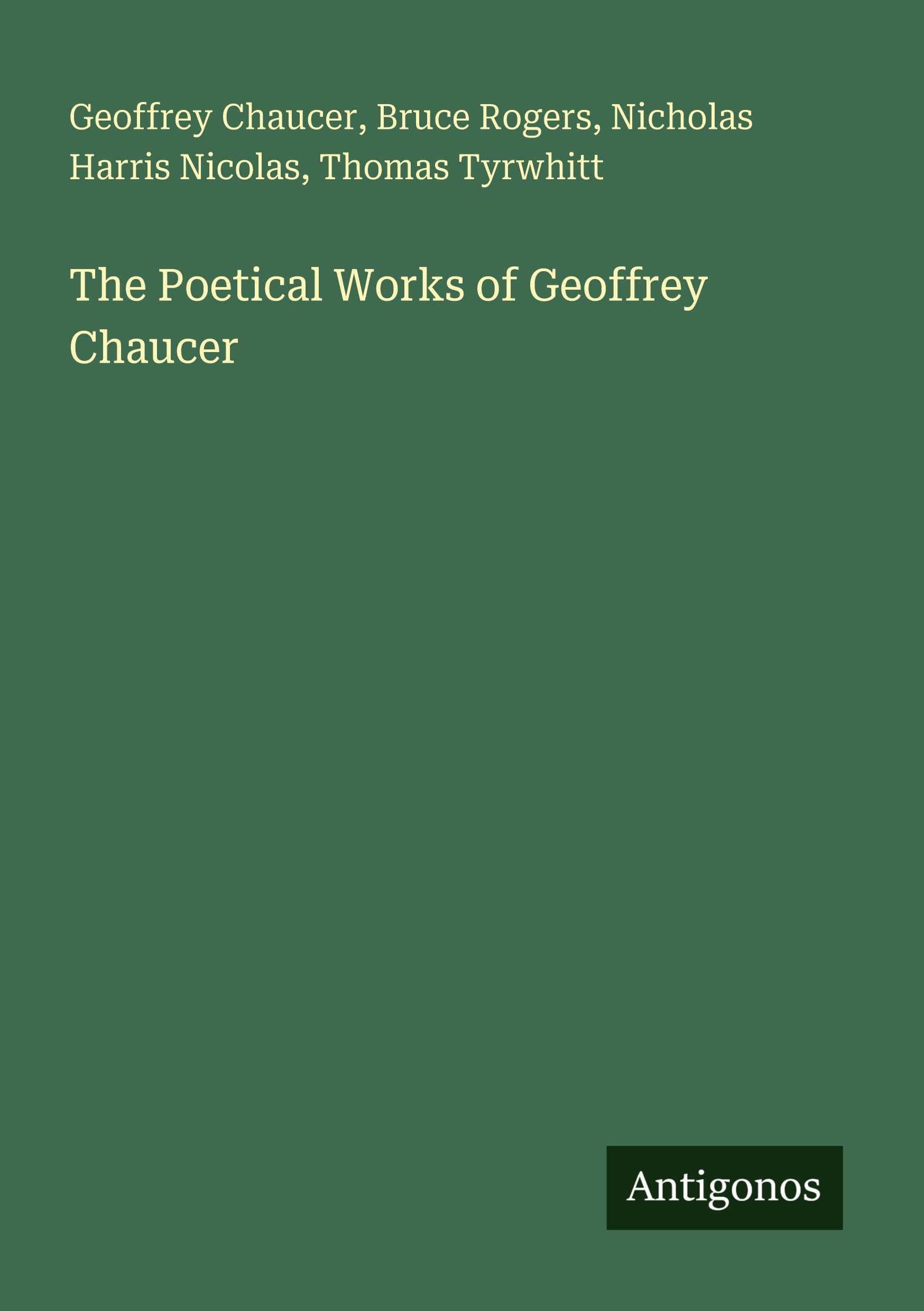 The Poetical Works of Geoffrey Chaucer Classics