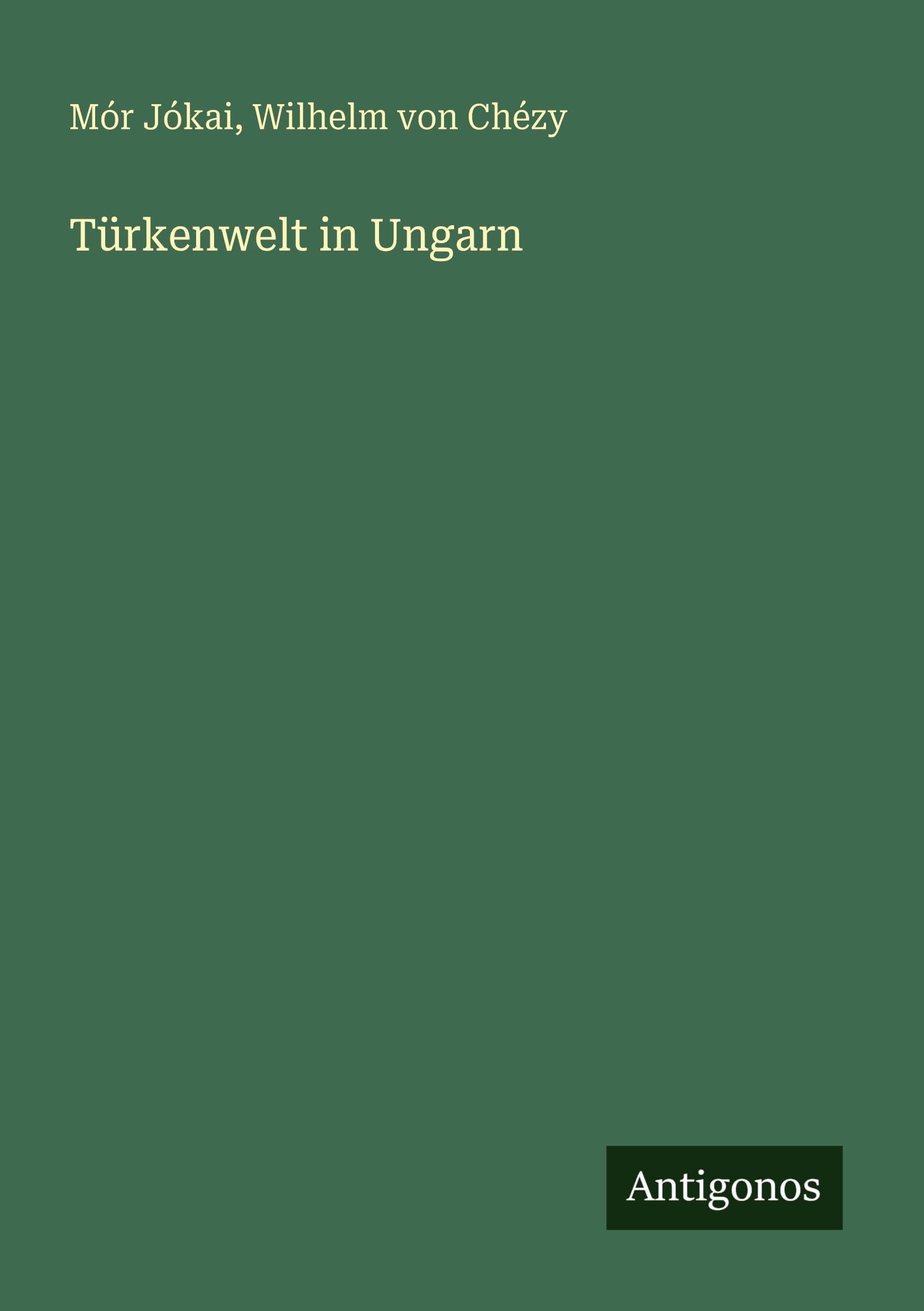 Türkenwelt in Ungarn Classics