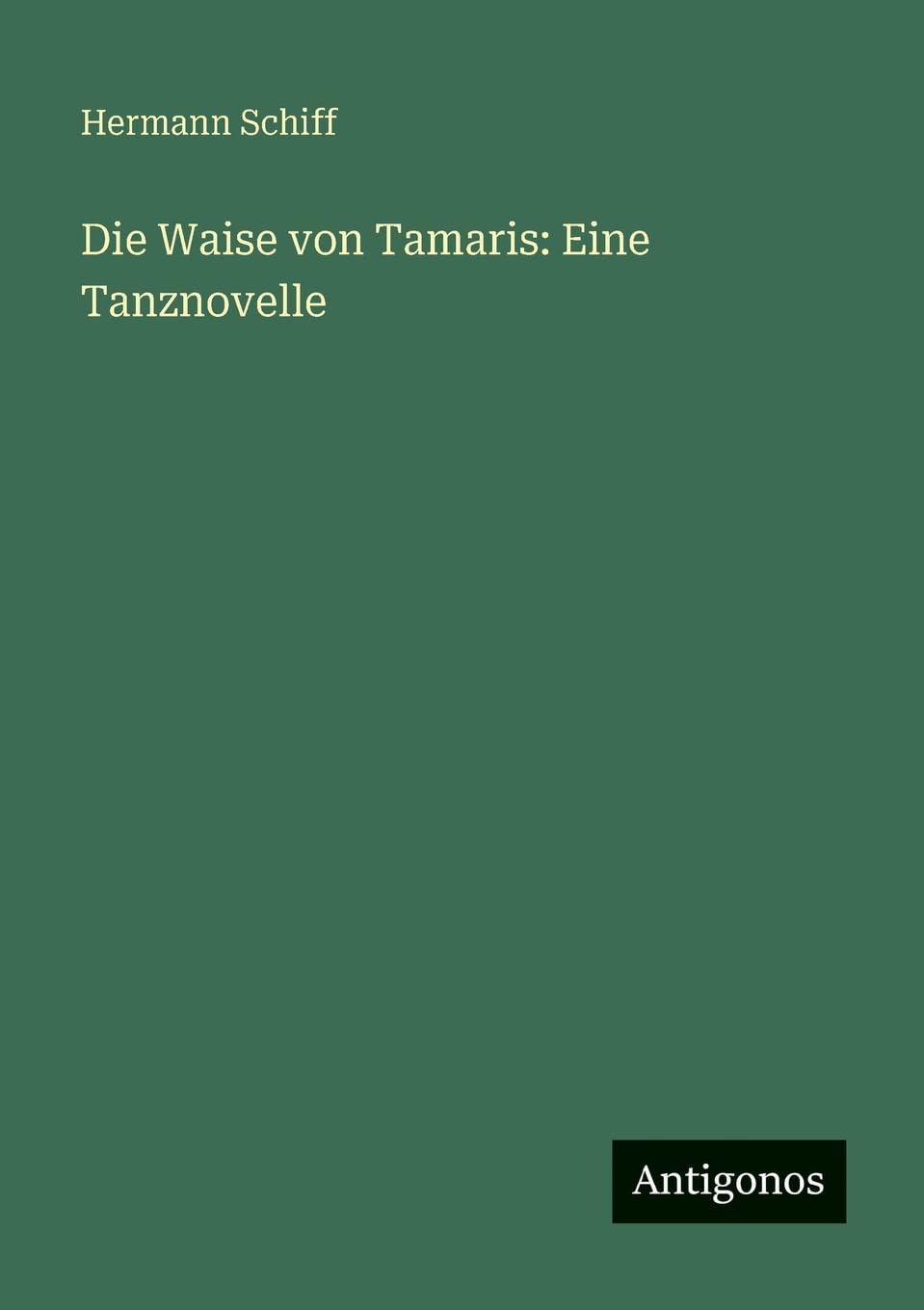 Die Waise von Tamaris: Eine Tanznovelle Classics