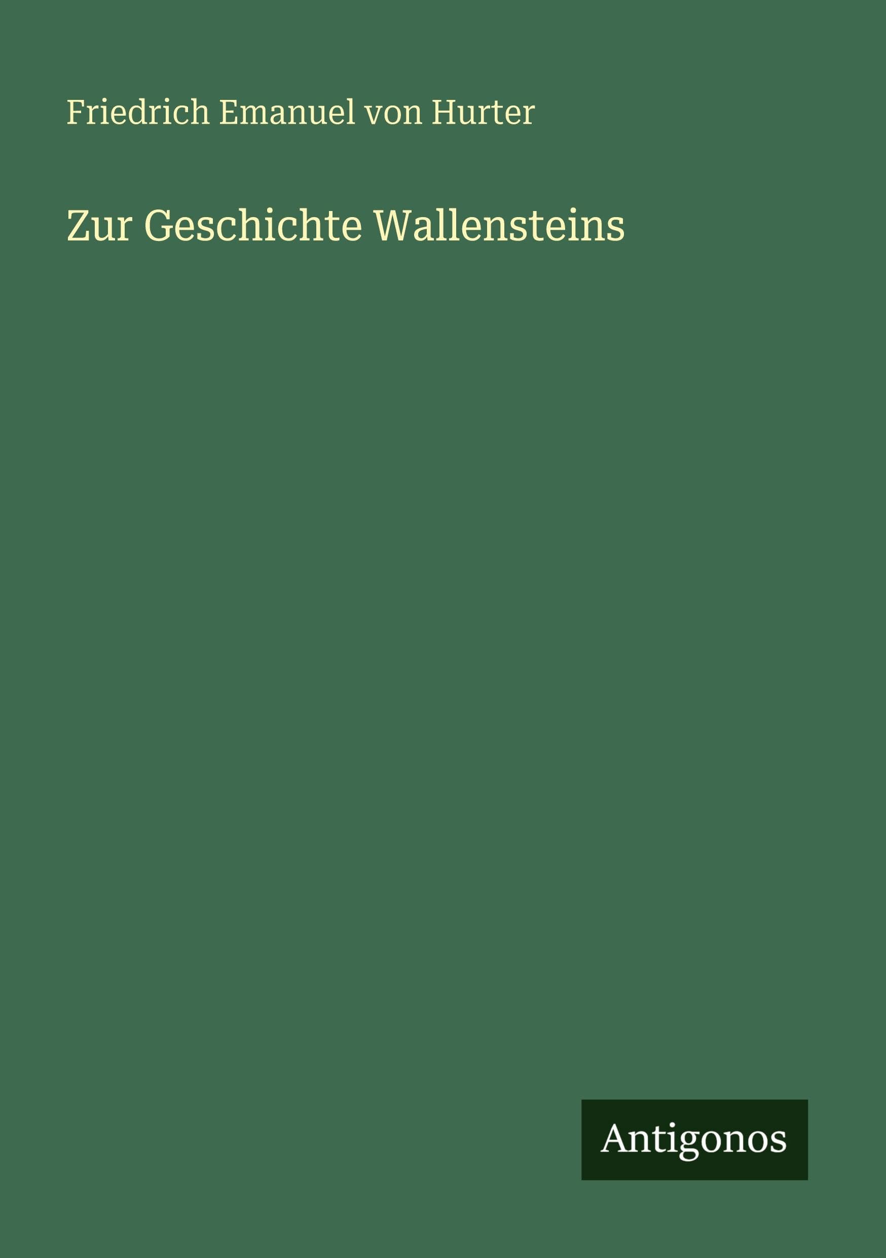 Zur Geschichte Wallensteins Classics