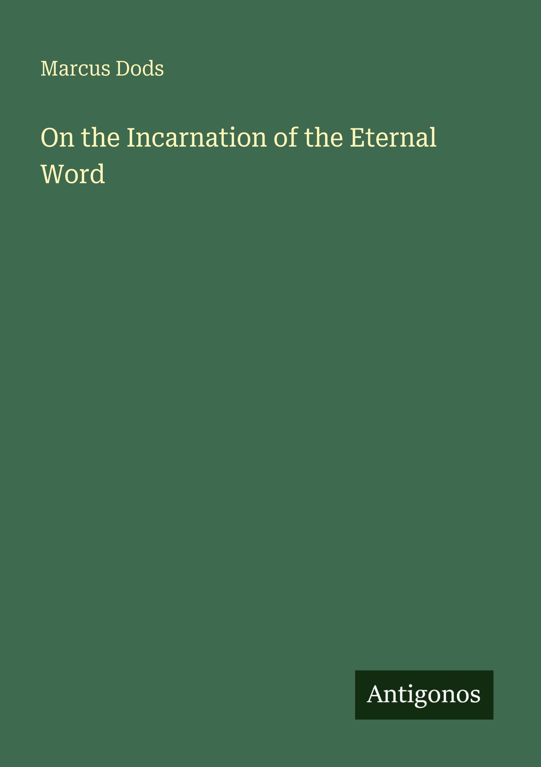 On the Incarnation of the Eternal Word Classics