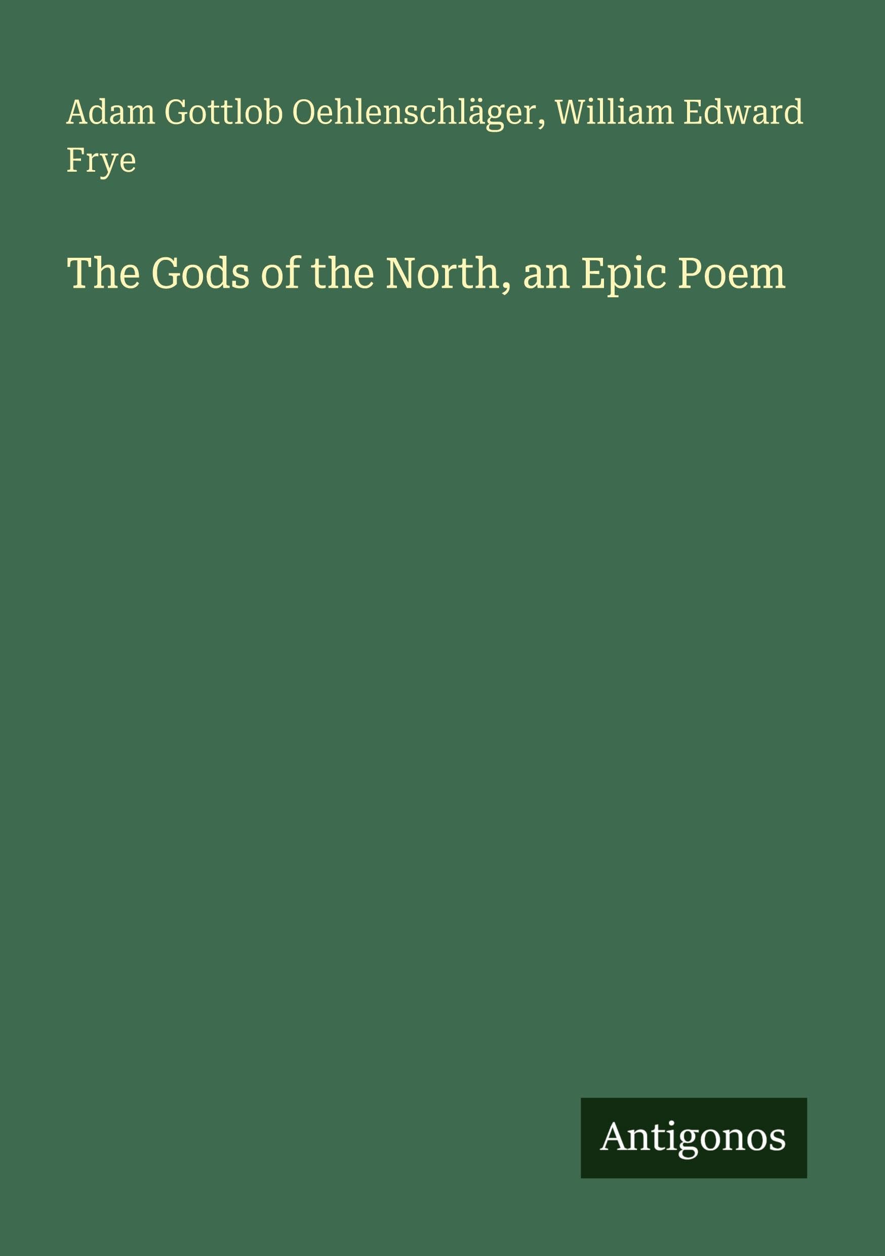 The Gods of the North, an Epic Poem Classics