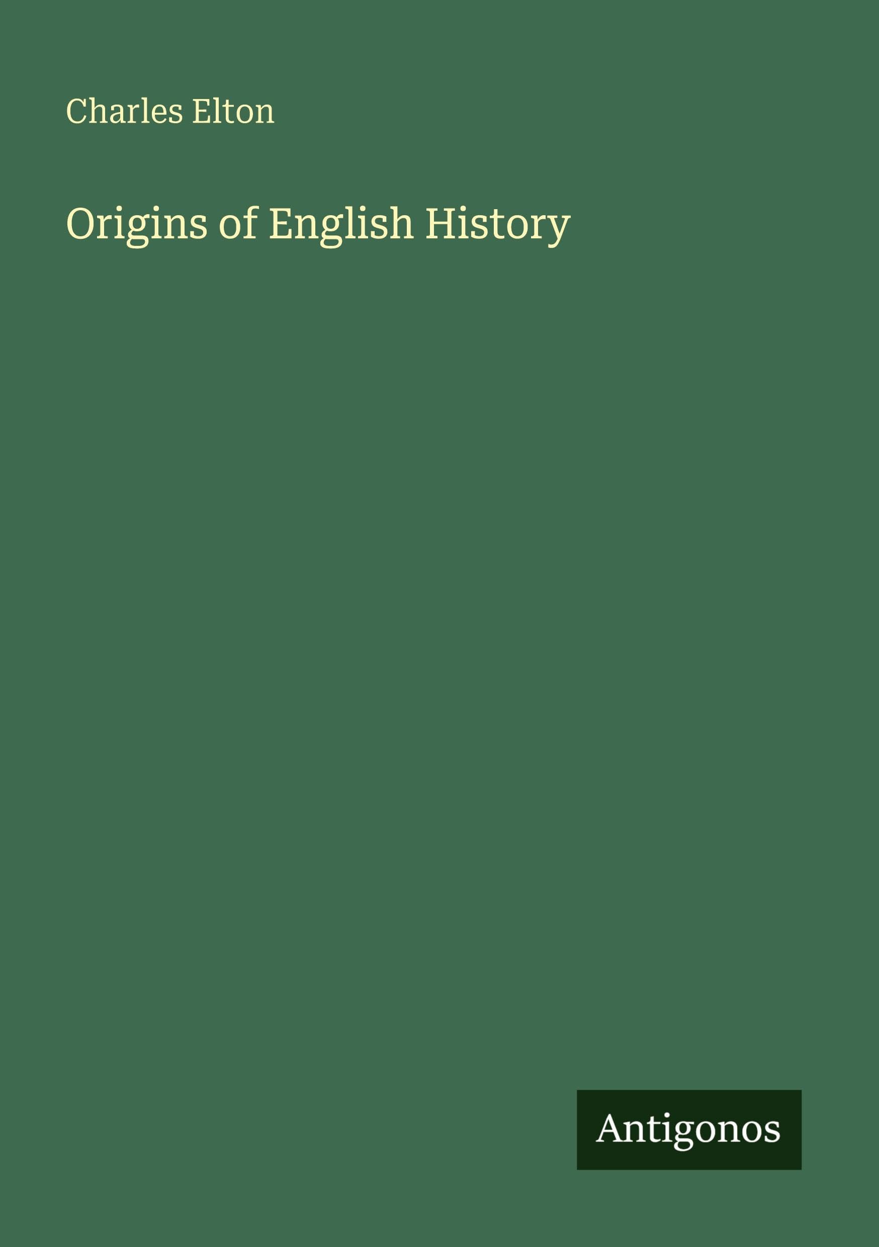 Origins of English History Classics
