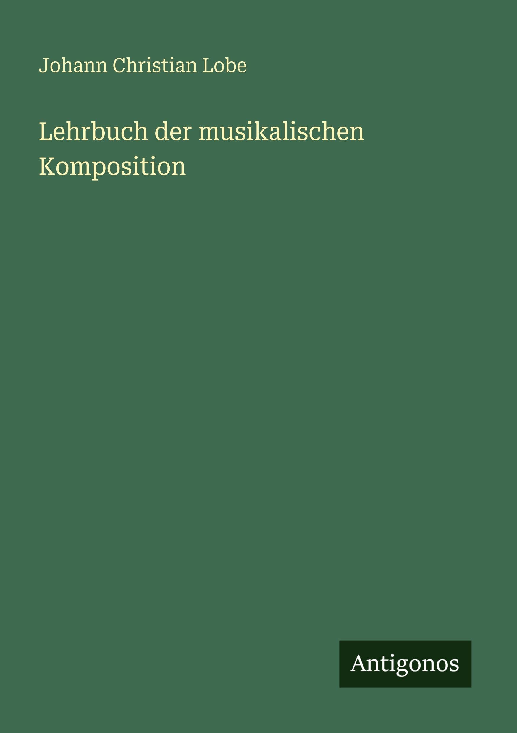 Lehrbuch der musikalischen Komposition Classics