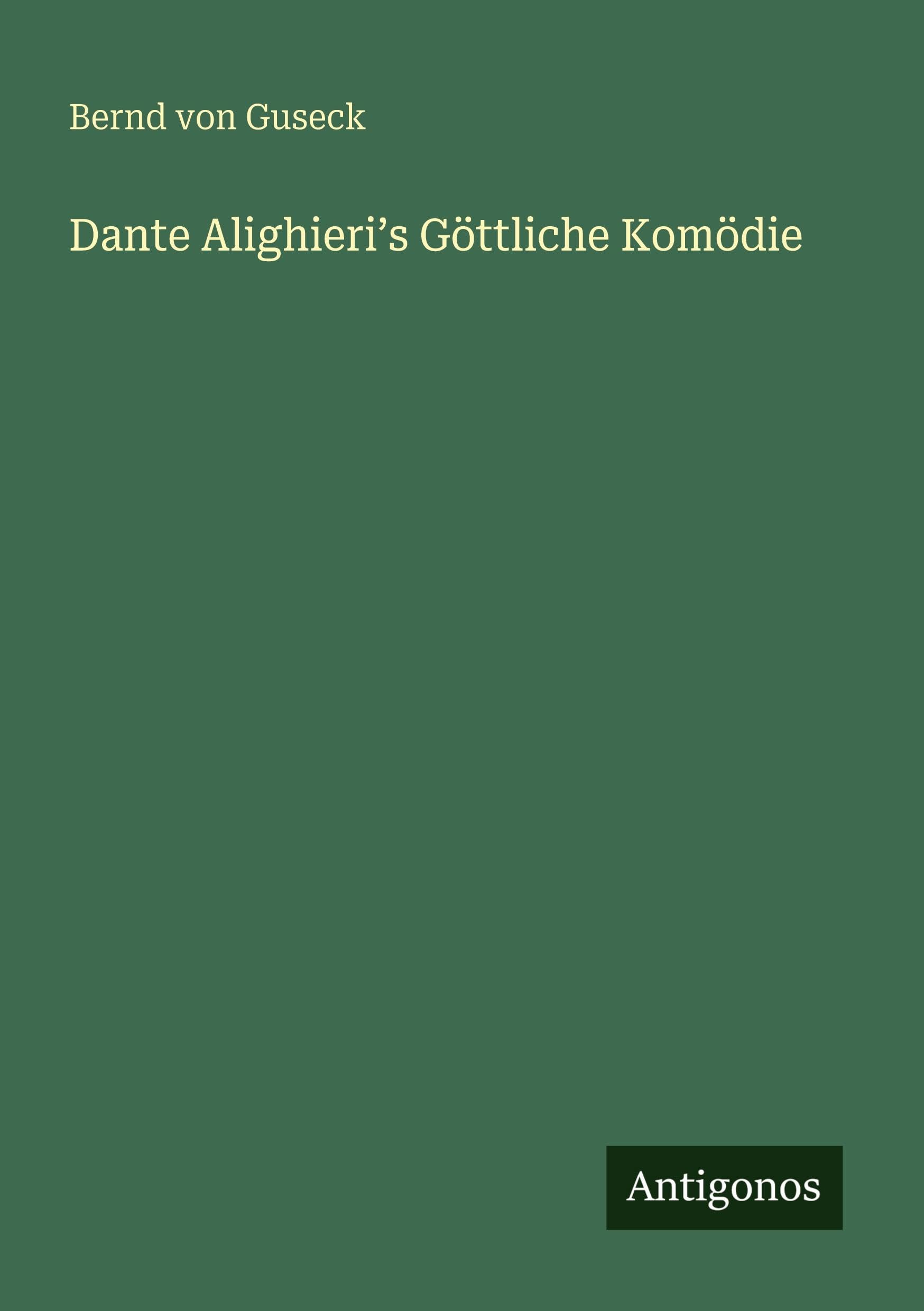Dante Alighieri¿s Göttliche Komödie Classics