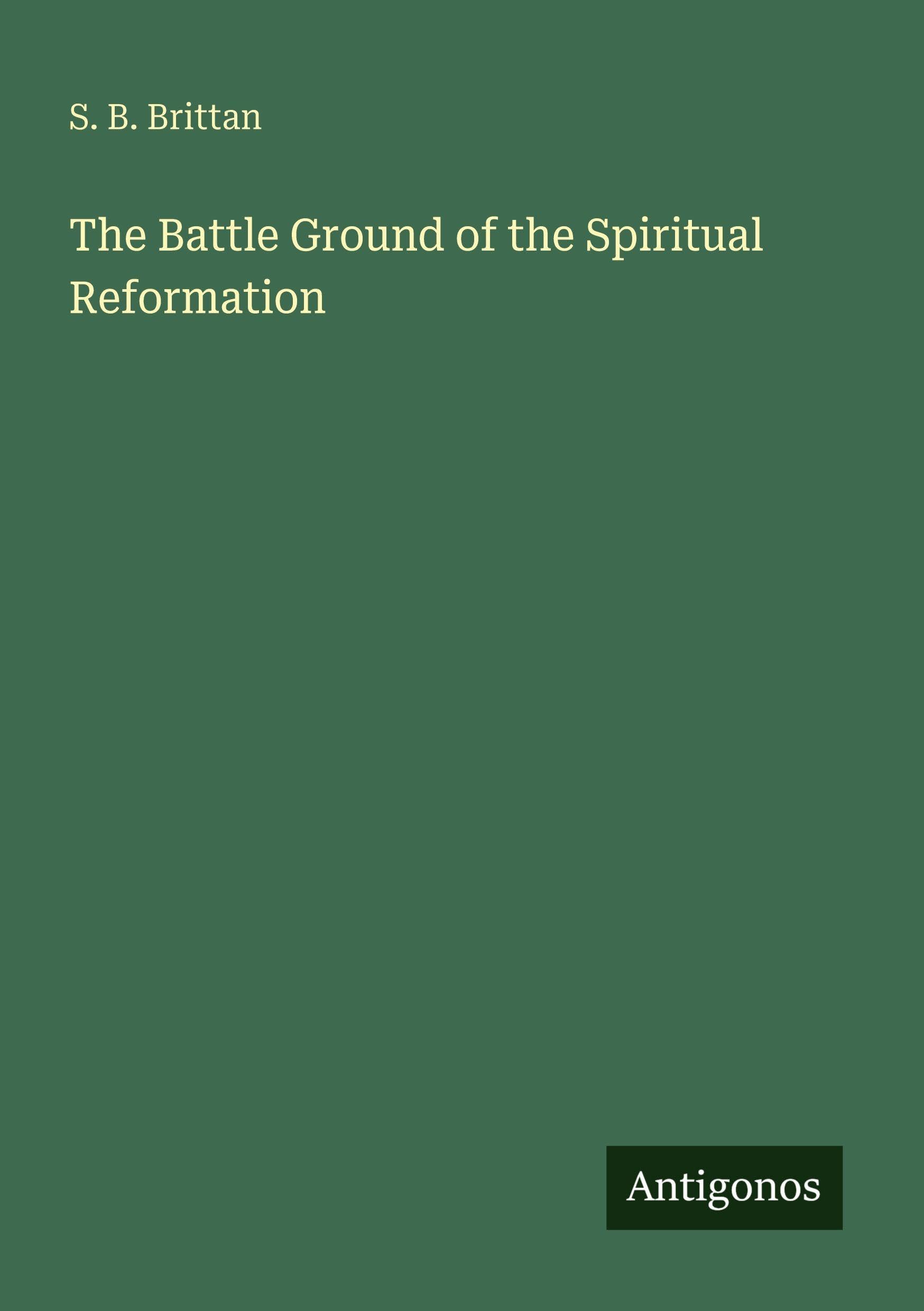 The Battle Ground of the Spiritual Reformation Classics