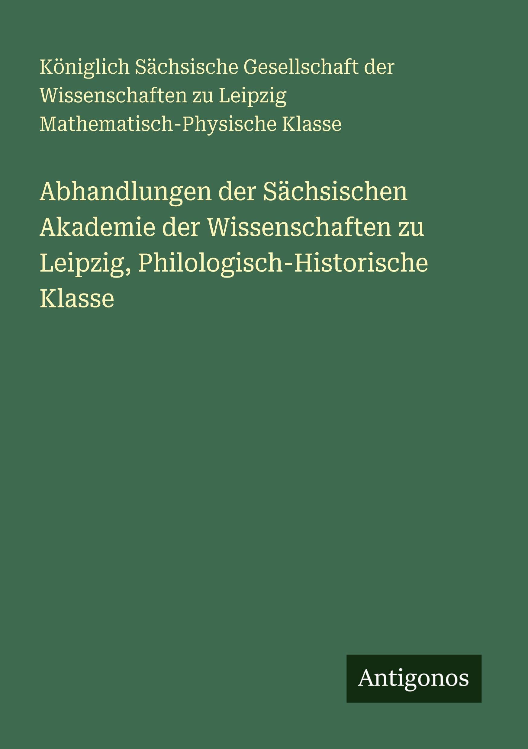 Abhandlungen der Sächsischen Akademie der Wissenschaften zu Leipzig, Philologisch-Historische Klasse Classics