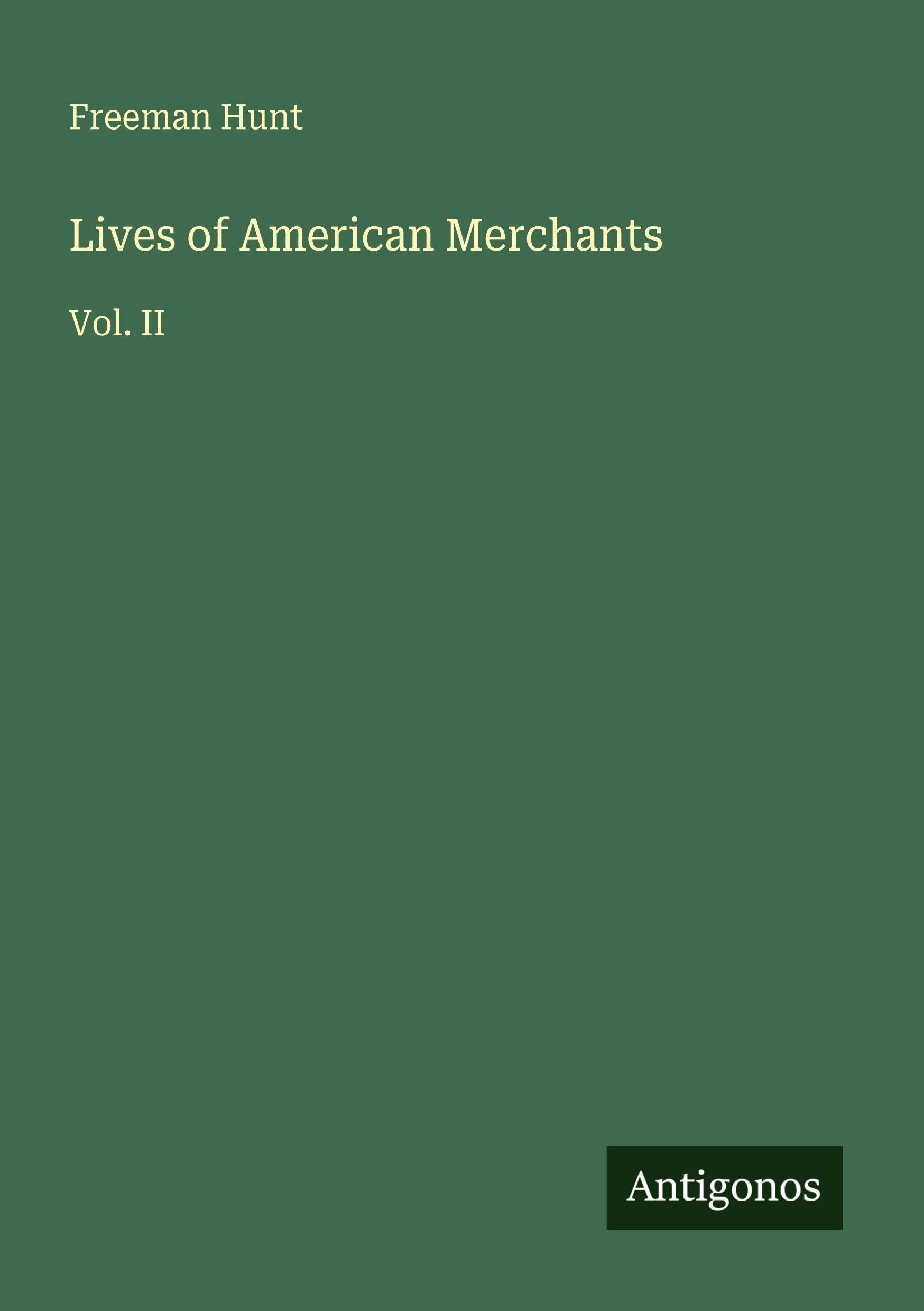 Lives of American Merchants Classics