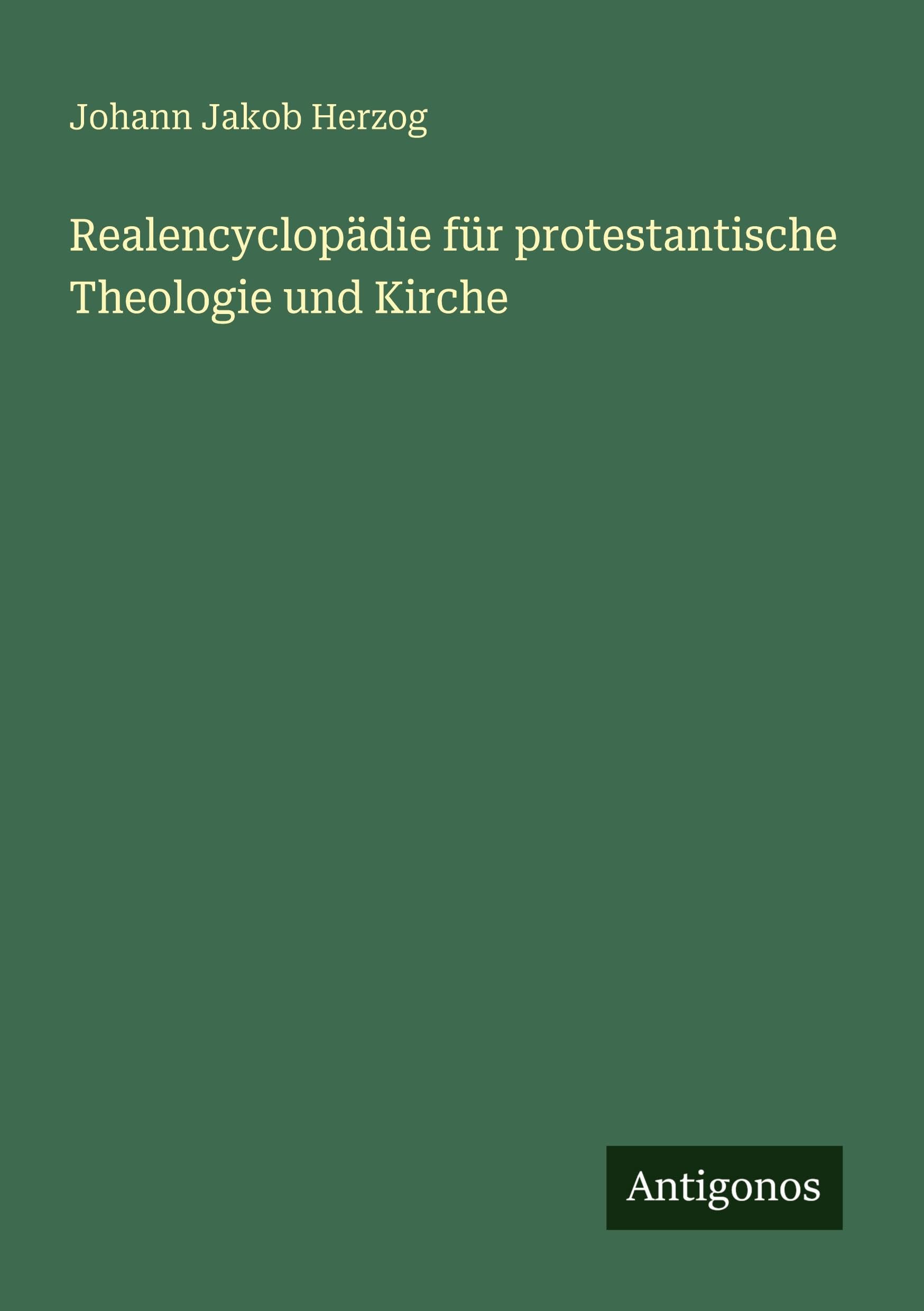 Realencyclopädie für protestantische Theologie und Kirche Classics