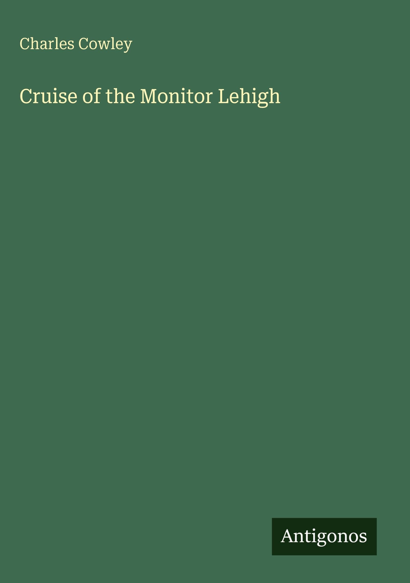 Cruise of the Monitor Lehigh Classics