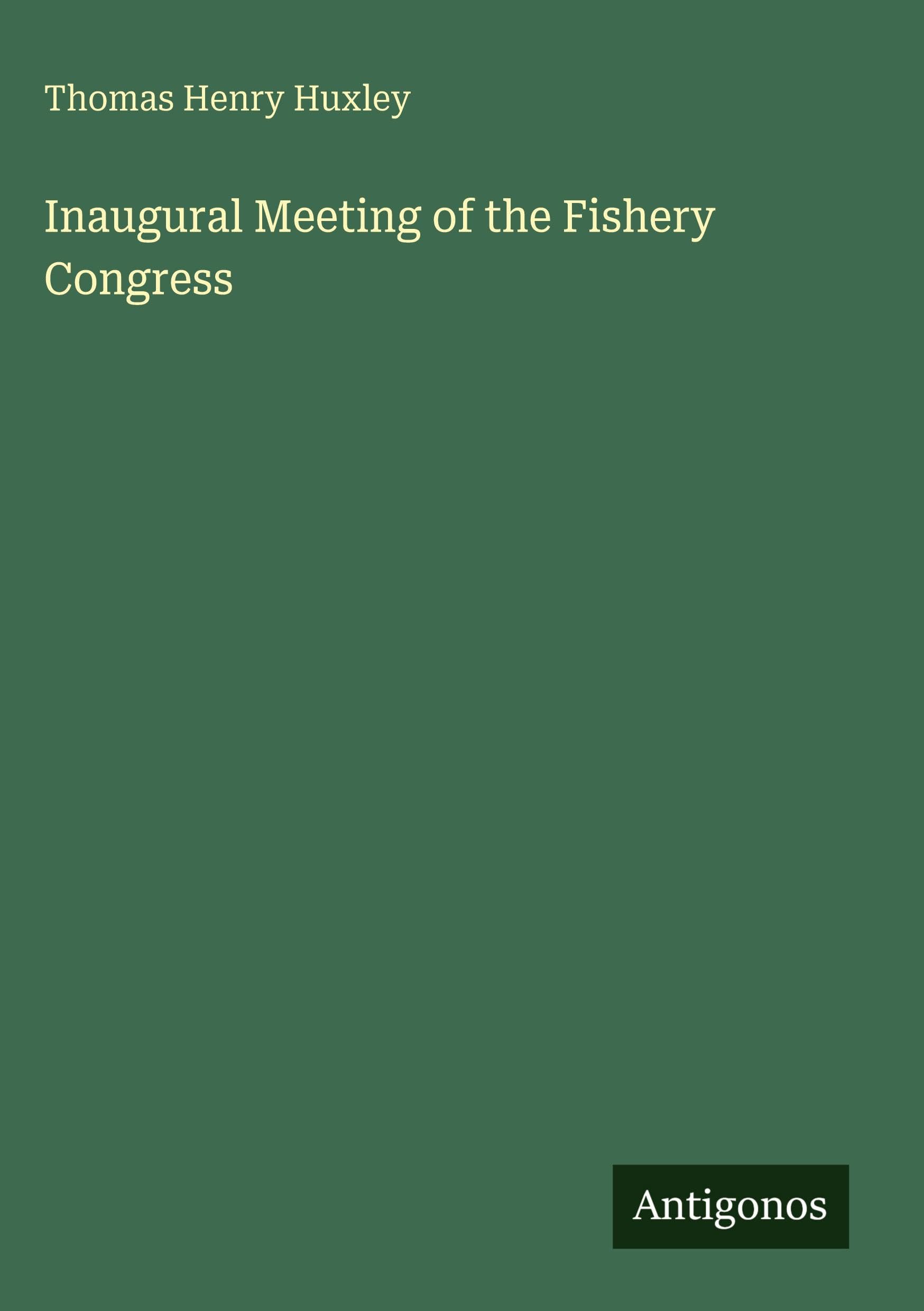 Inaugural Meeting of the Fishery Congress Classics