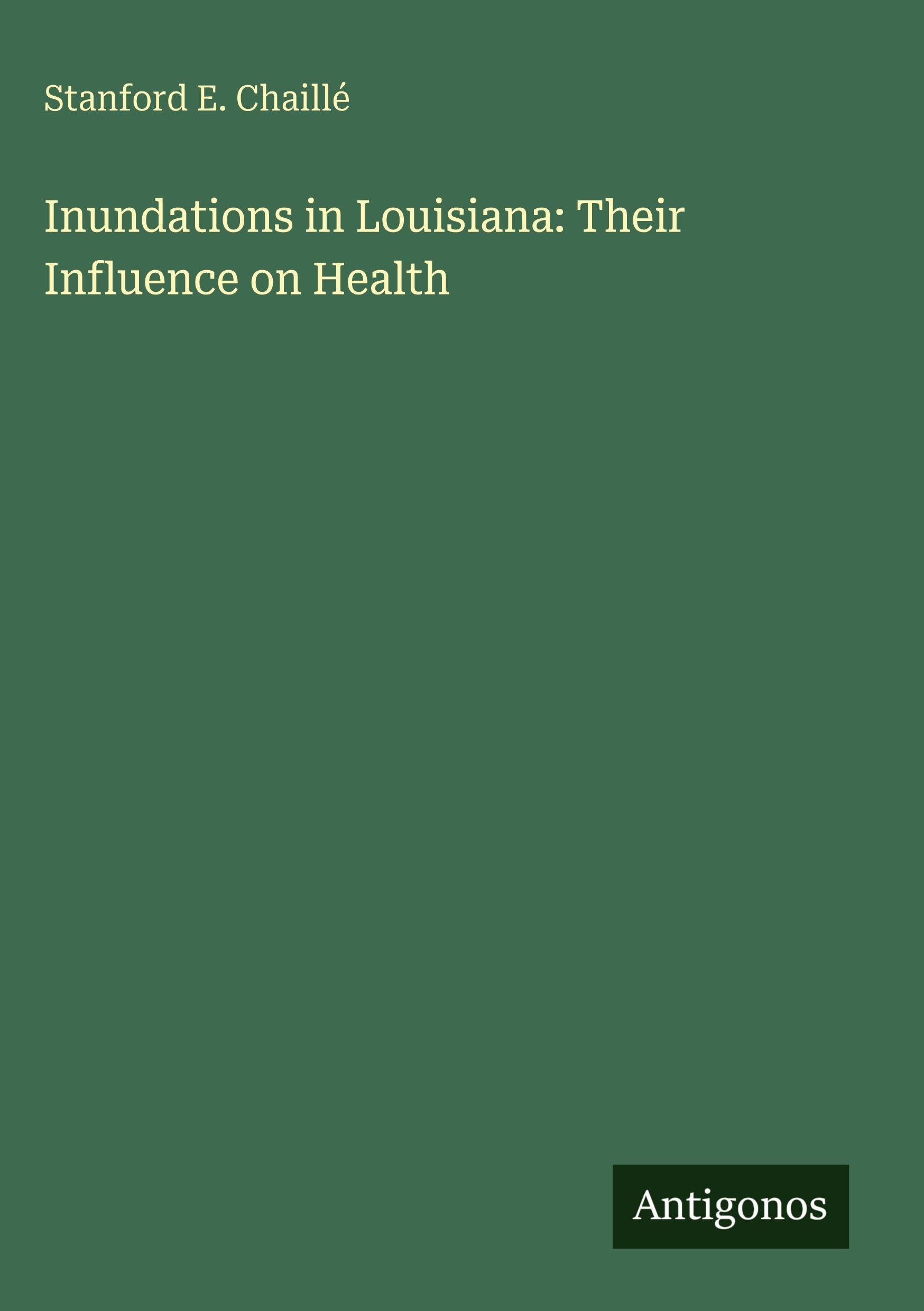 Inundations in Louisiana: Their Influence on Health Classics