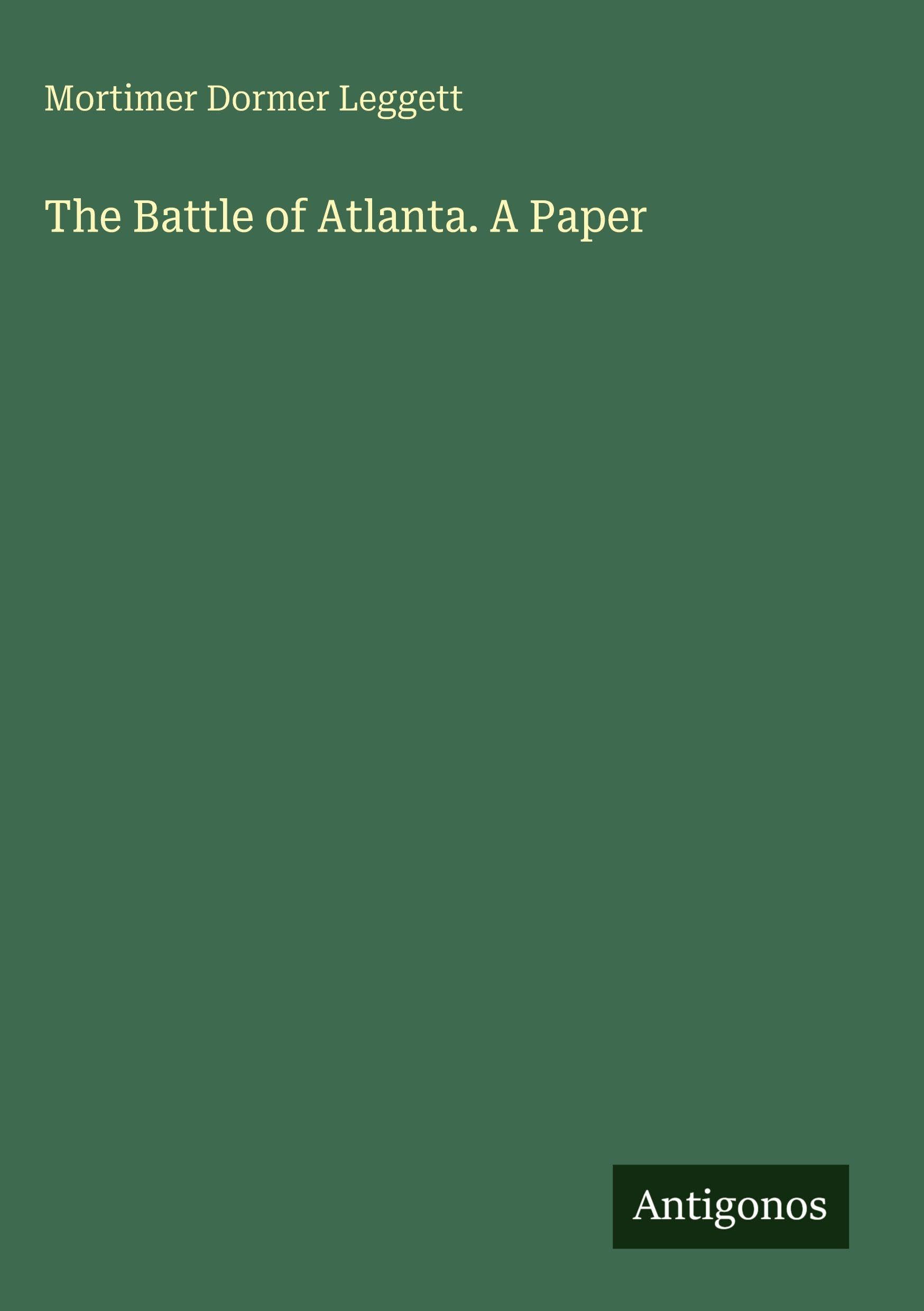 The Battle of Atlanta. A Paper Classics