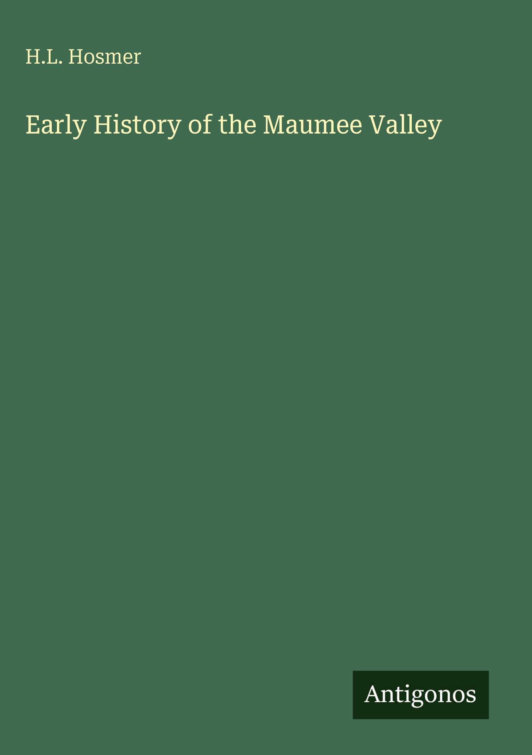 Early History of the Maumee Valley Classics