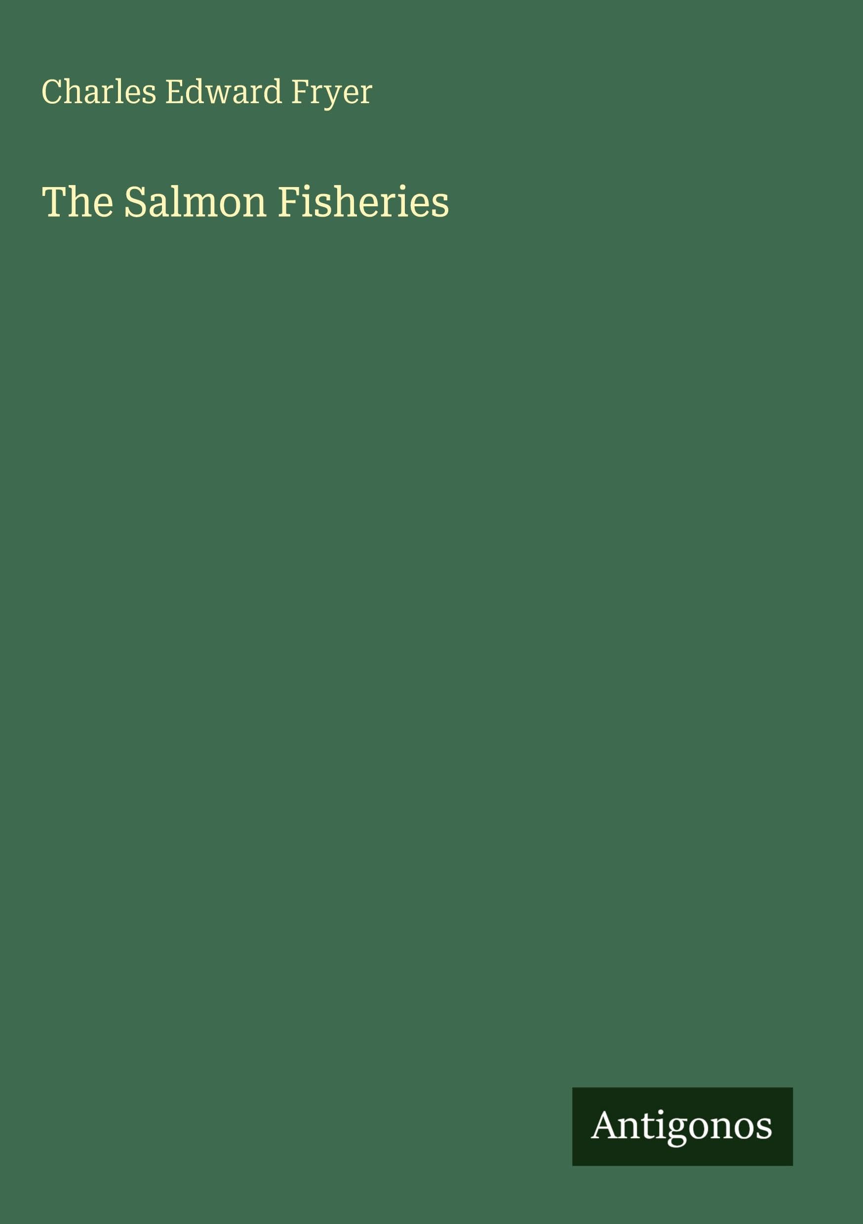 The Salmon Fisheries Classics