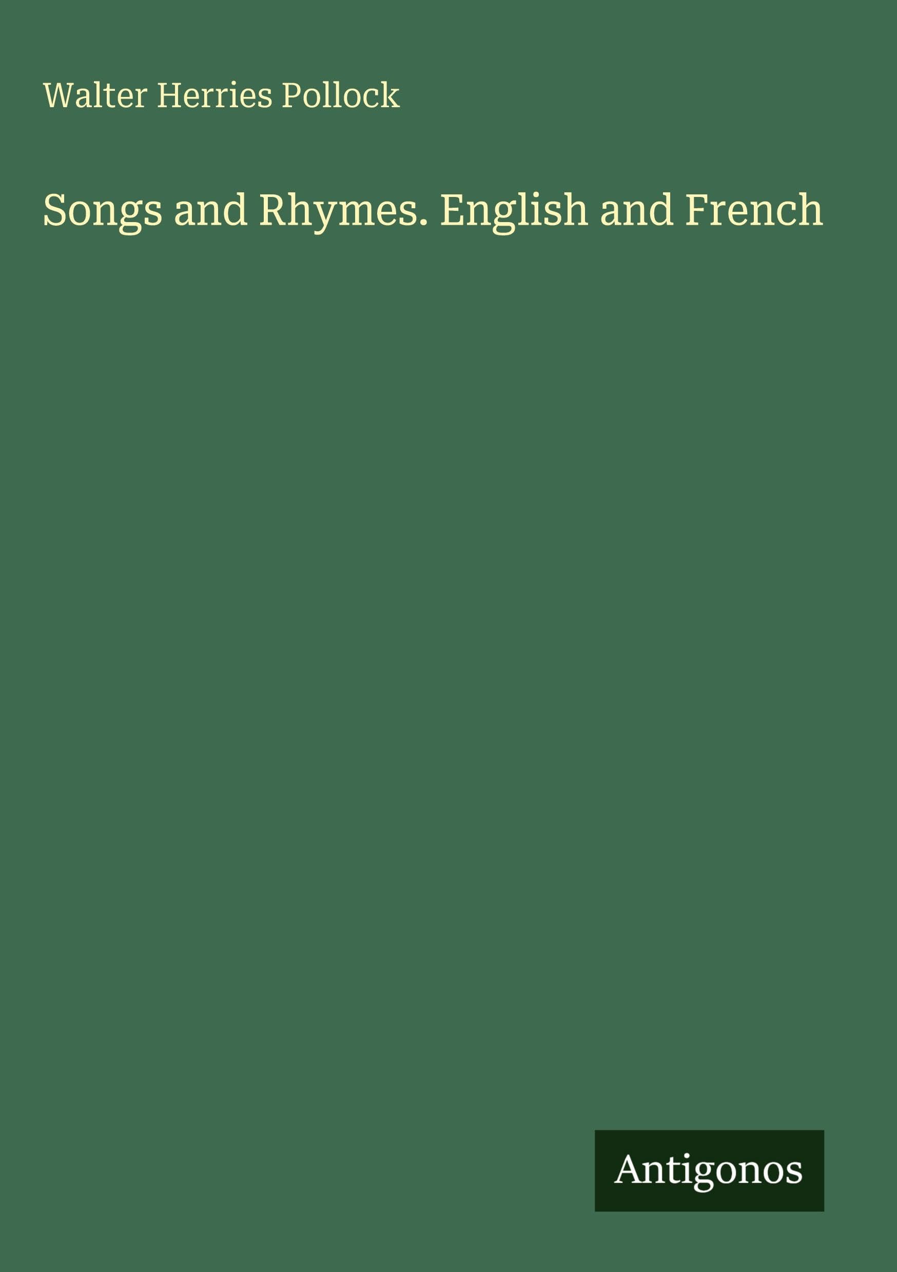 Songs and Rhymes. English and French Classics