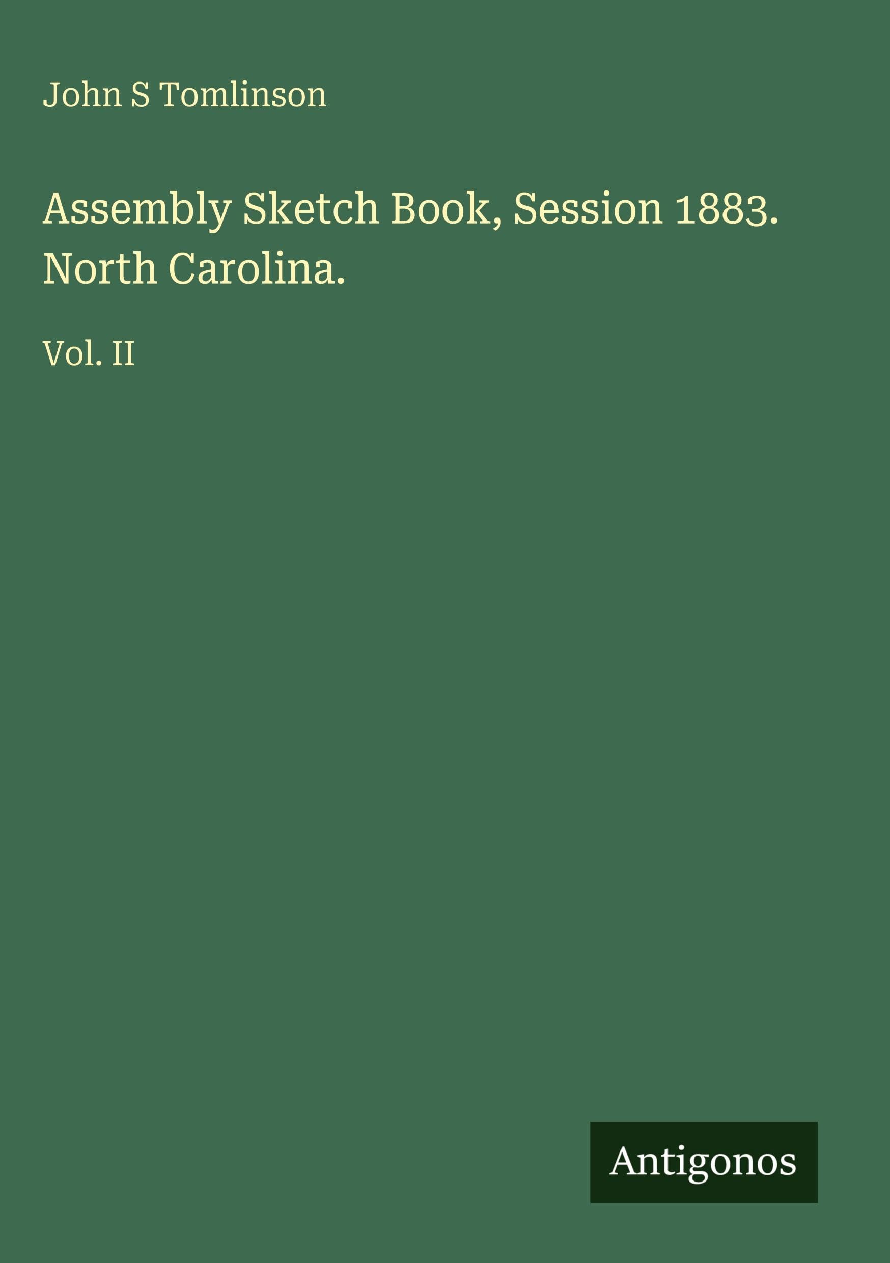 Assembly Sketch Book, Session 1883. North Carolina. Classics