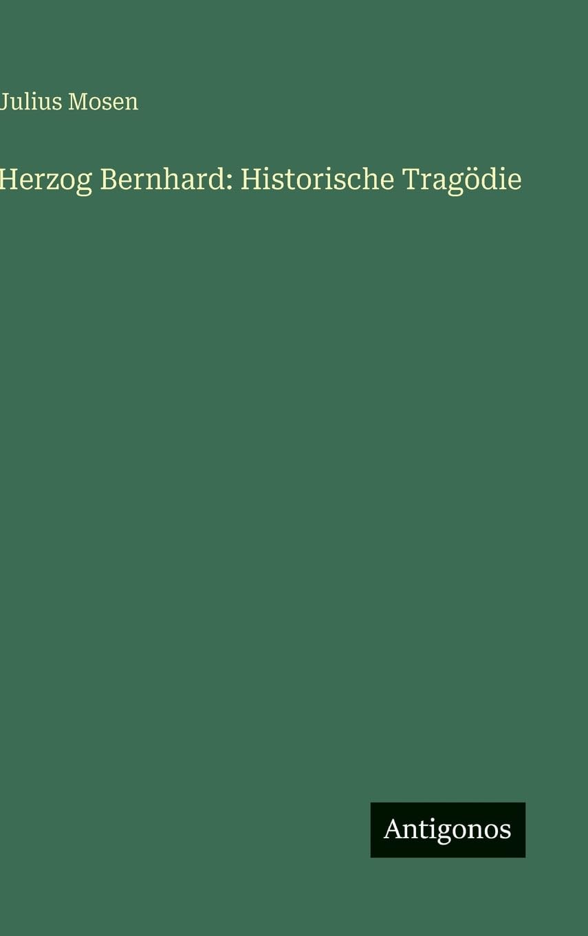 Herzog Bernhard: Historische Tragödie Contemporary literature