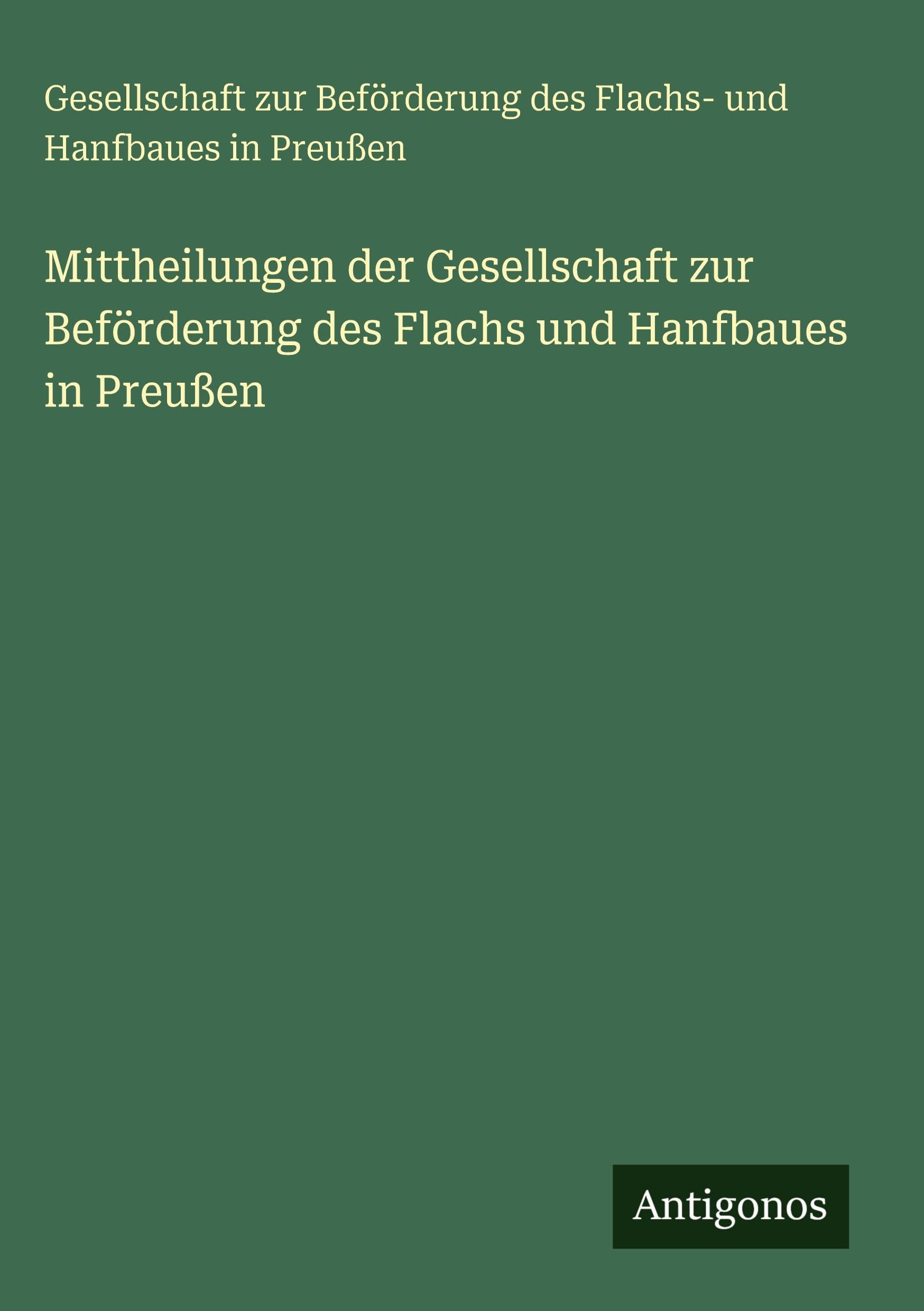 Mittheilungen der Gesellschaft zur Beförderung des Flachs und Hanfbaues in Preußen Contemporary literature