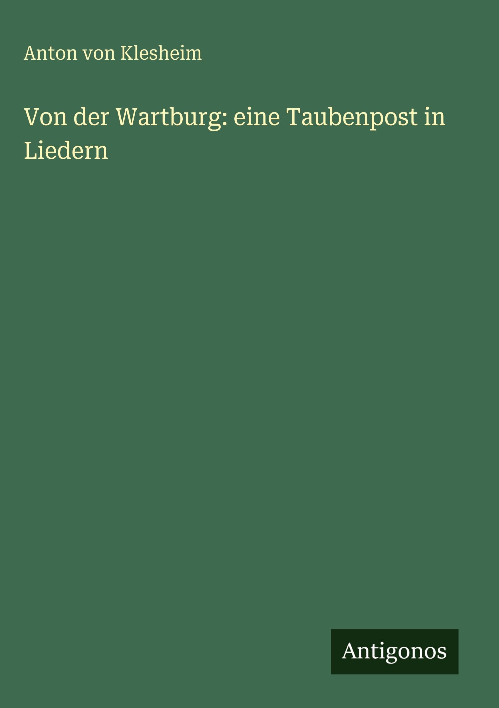Von der Wartburg: eine Taubenpost in Liedern Classics