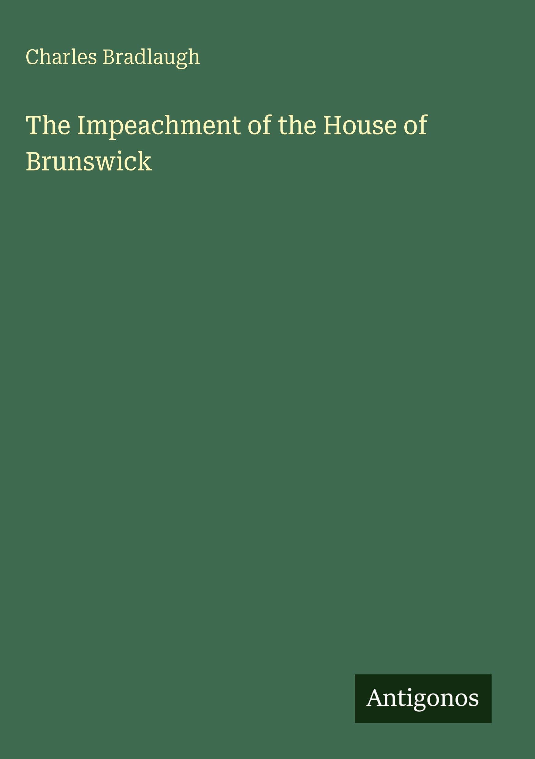 The Impeachment of the House of Brunswick Classics