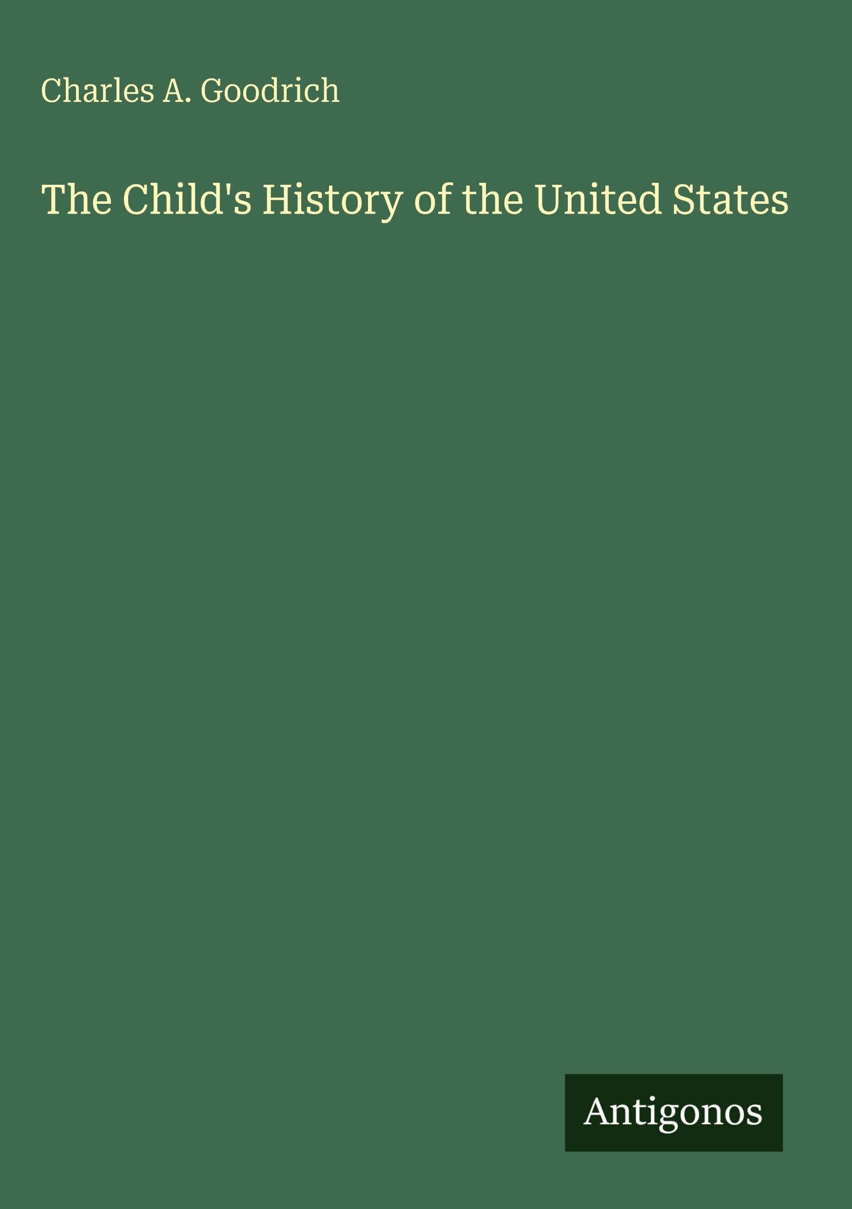 The Child's History of the United States Classics