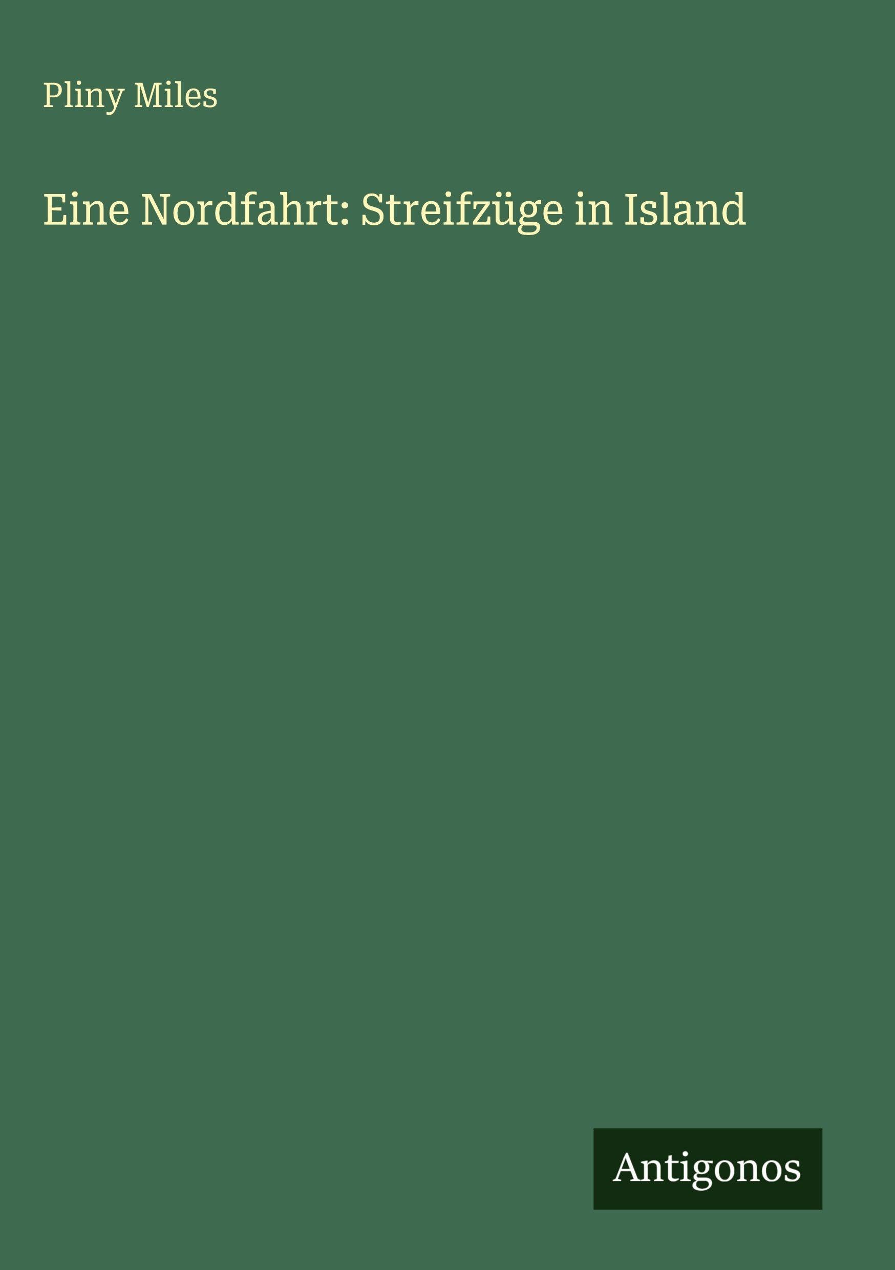 Eine Nordfahrt: Streifzüge in Island Classics