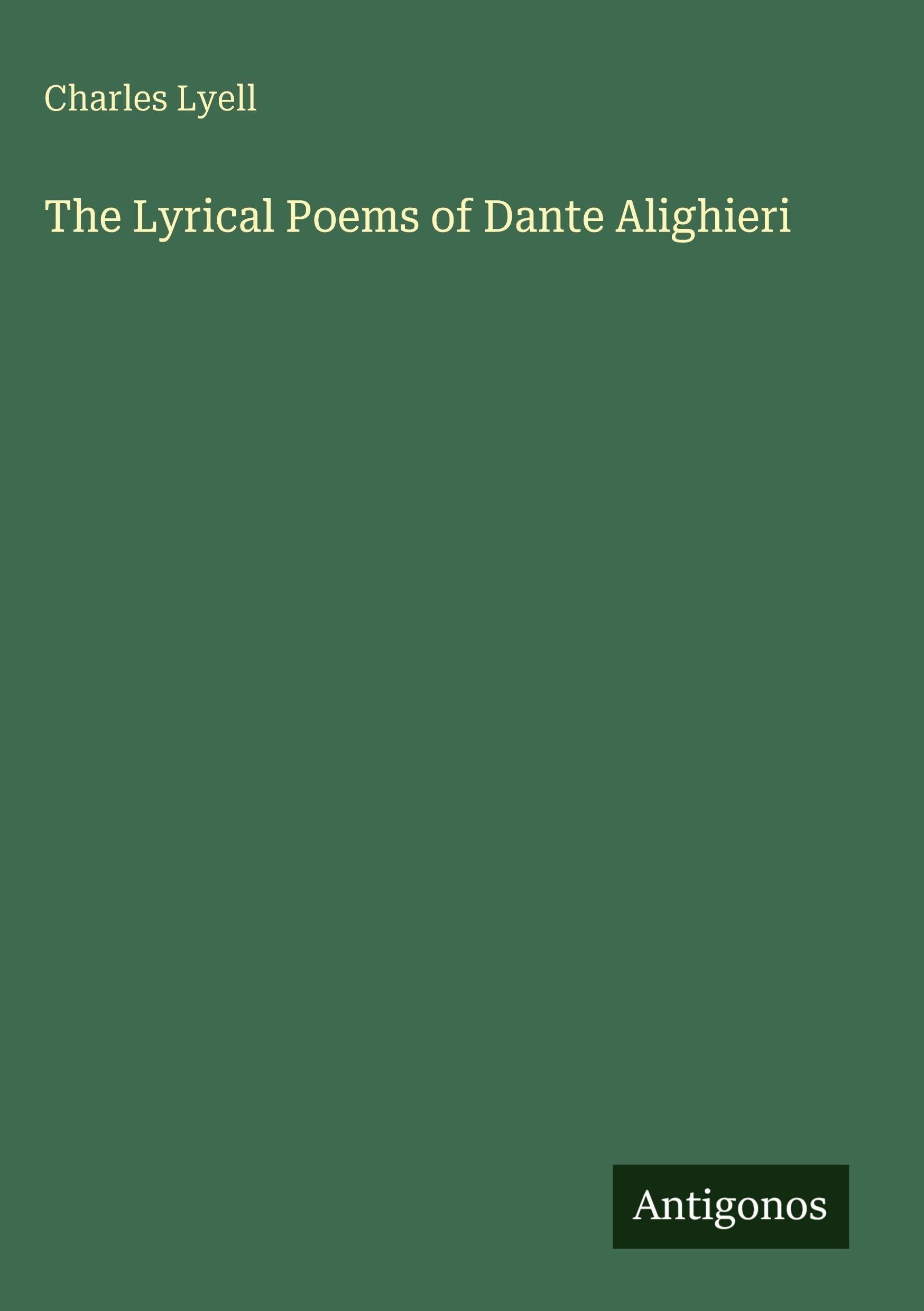 The Lyrical Poems of Dante Alighieri Classics