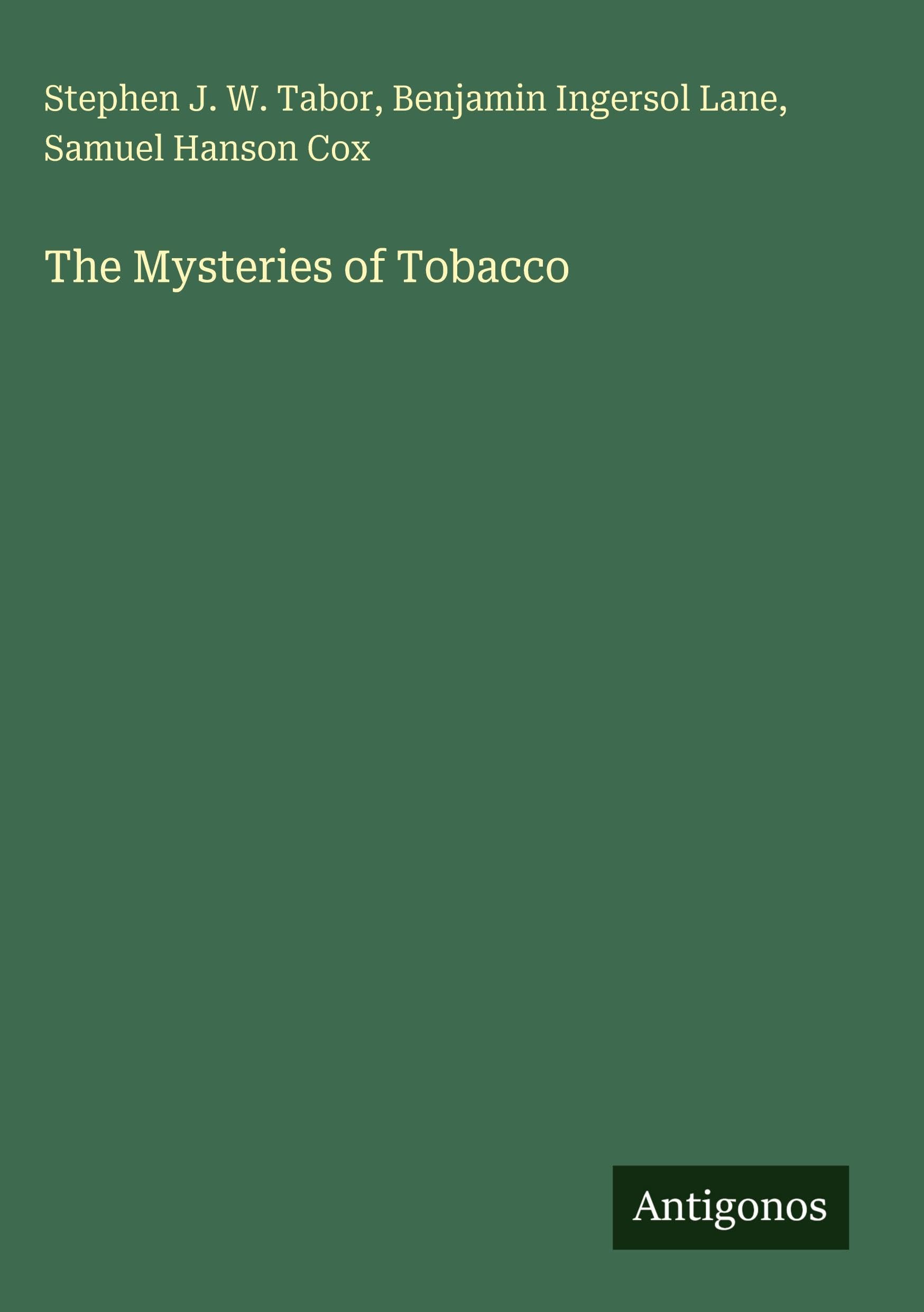 The Mysteries of Tobacco Classics