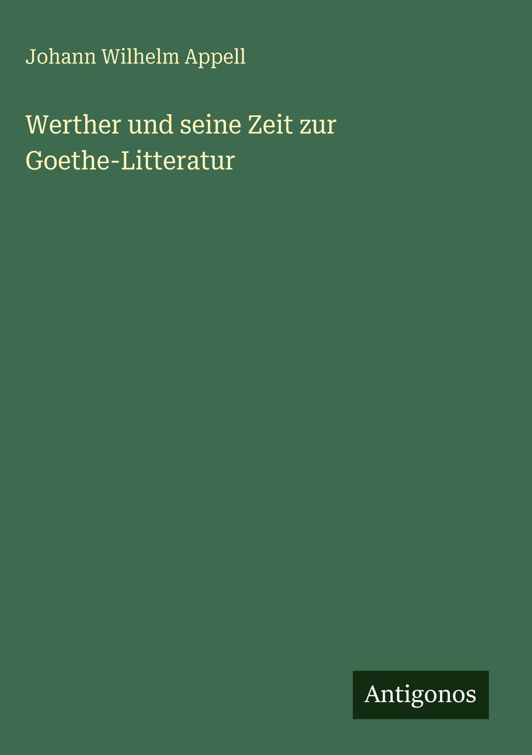 Werther und seine Zeit zur Goethe-Litteratur Classics