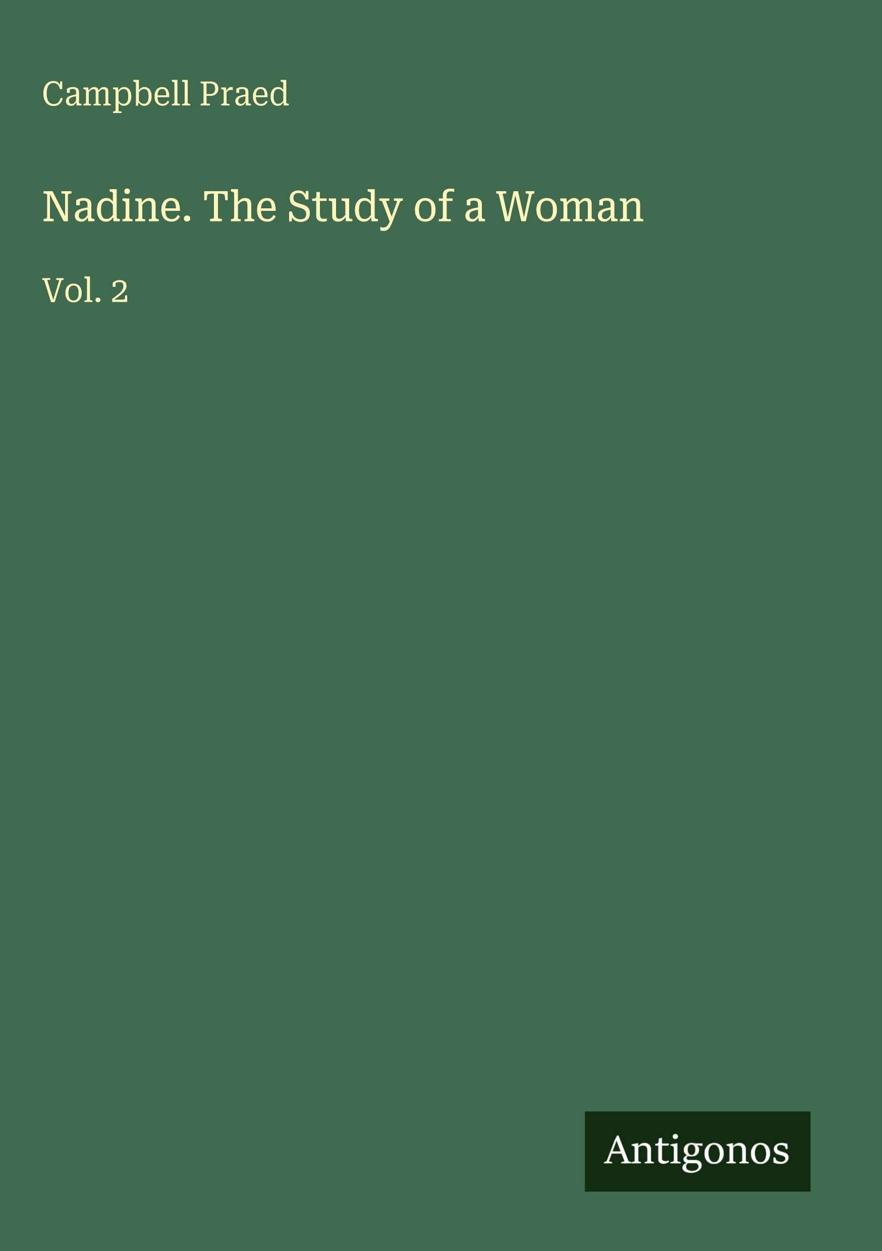 Nadine. The Study of a Woman Classics