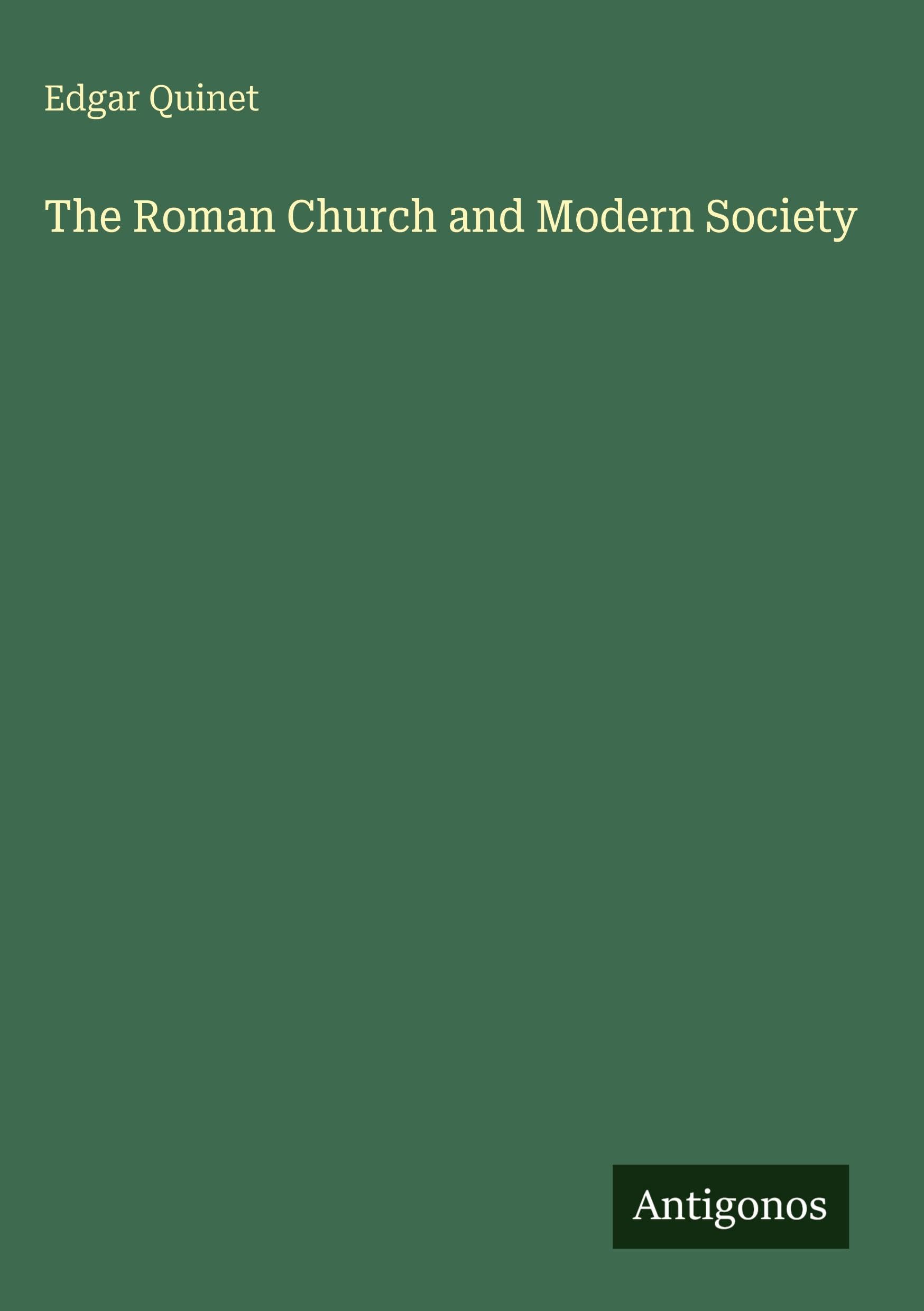 The Roman Church and Modern Society Classics