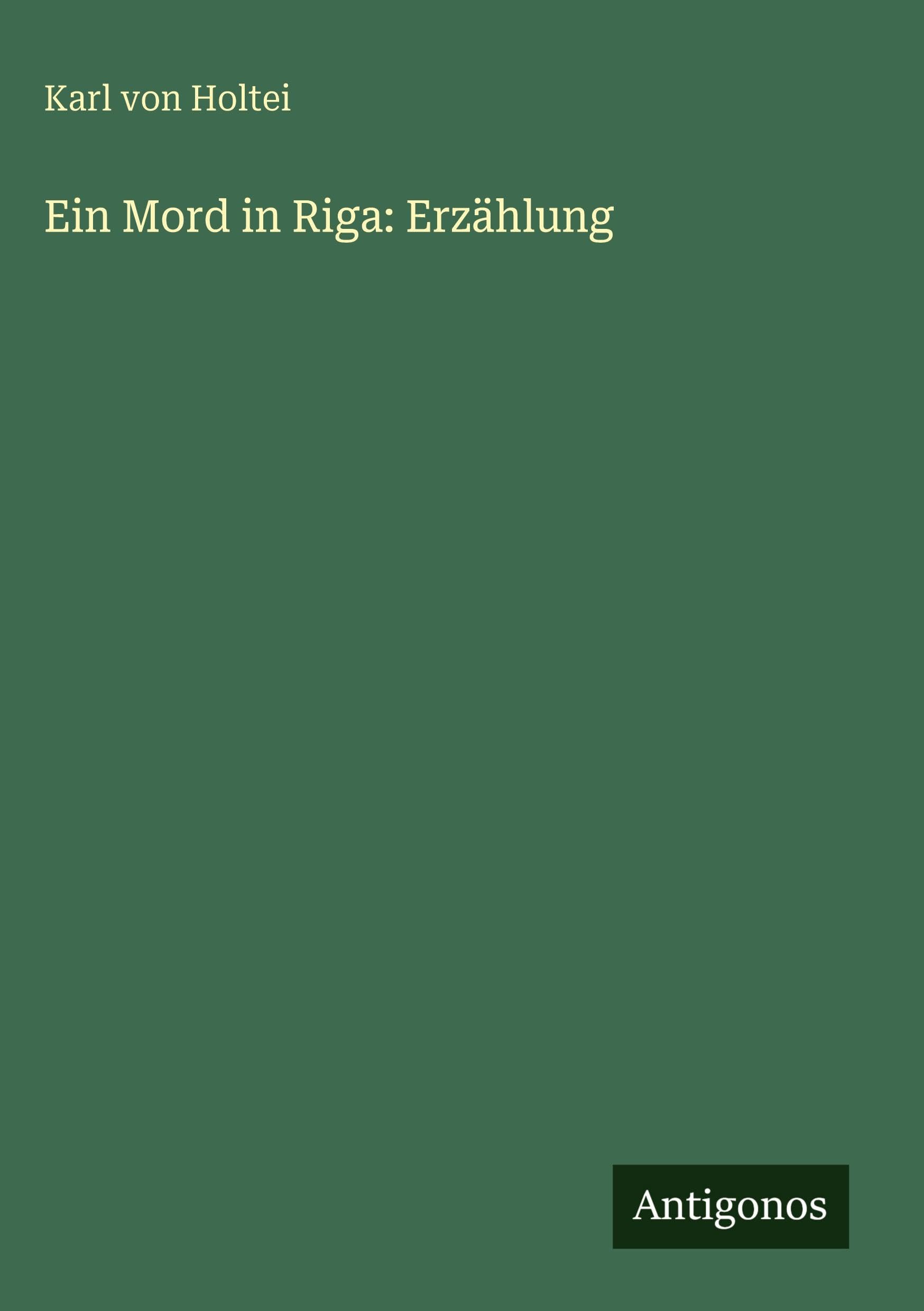 Ein Mord in Riga: Erzählung Classics