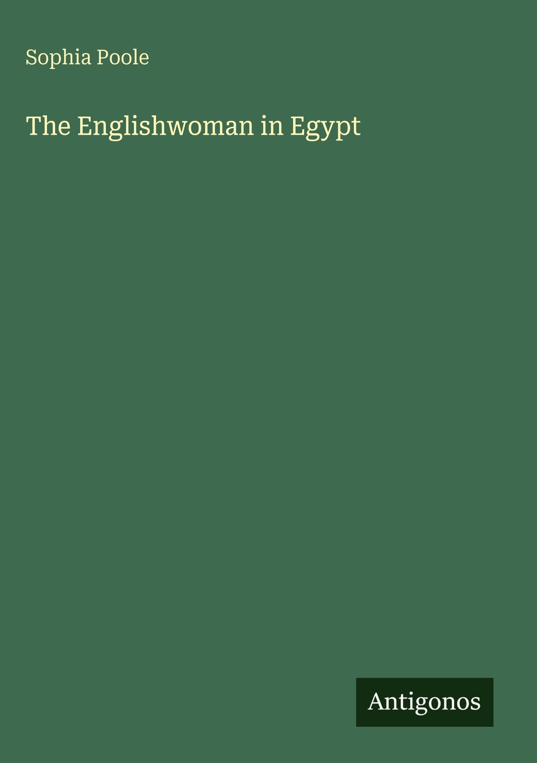 The Englishwoman in Egypt Classics