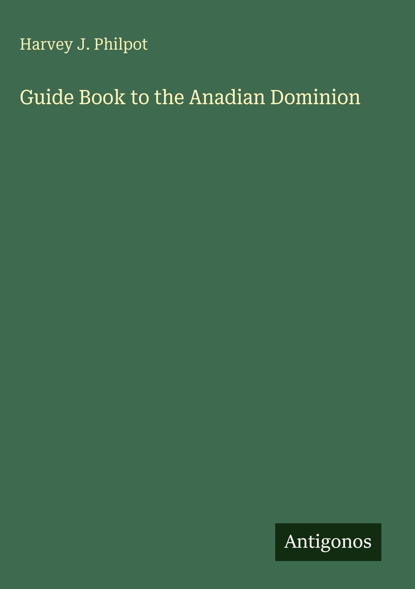 Guide Book to the Anadian Dominion Classics