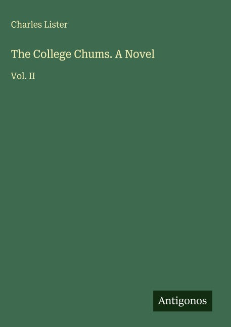 The College Chums. A Novel Classics