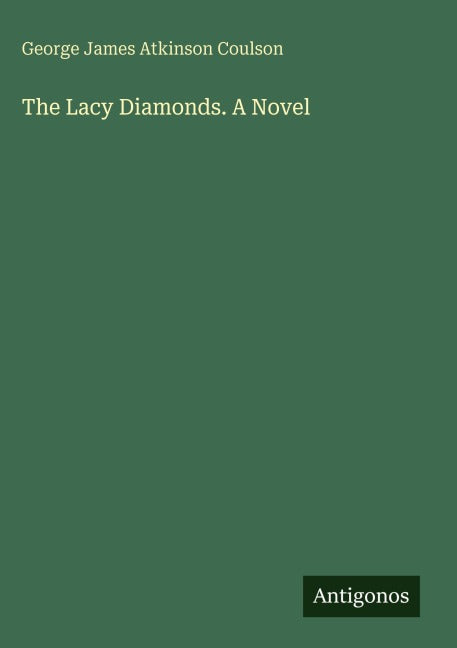 The Lacy Diamonds. A Novel Classics