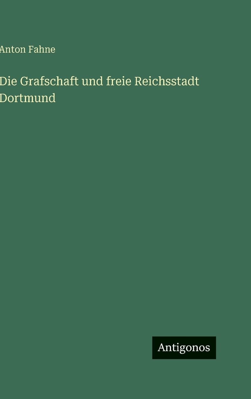 Die Grafschaft und freie Reichsstadt Dortmund Contemporary literature