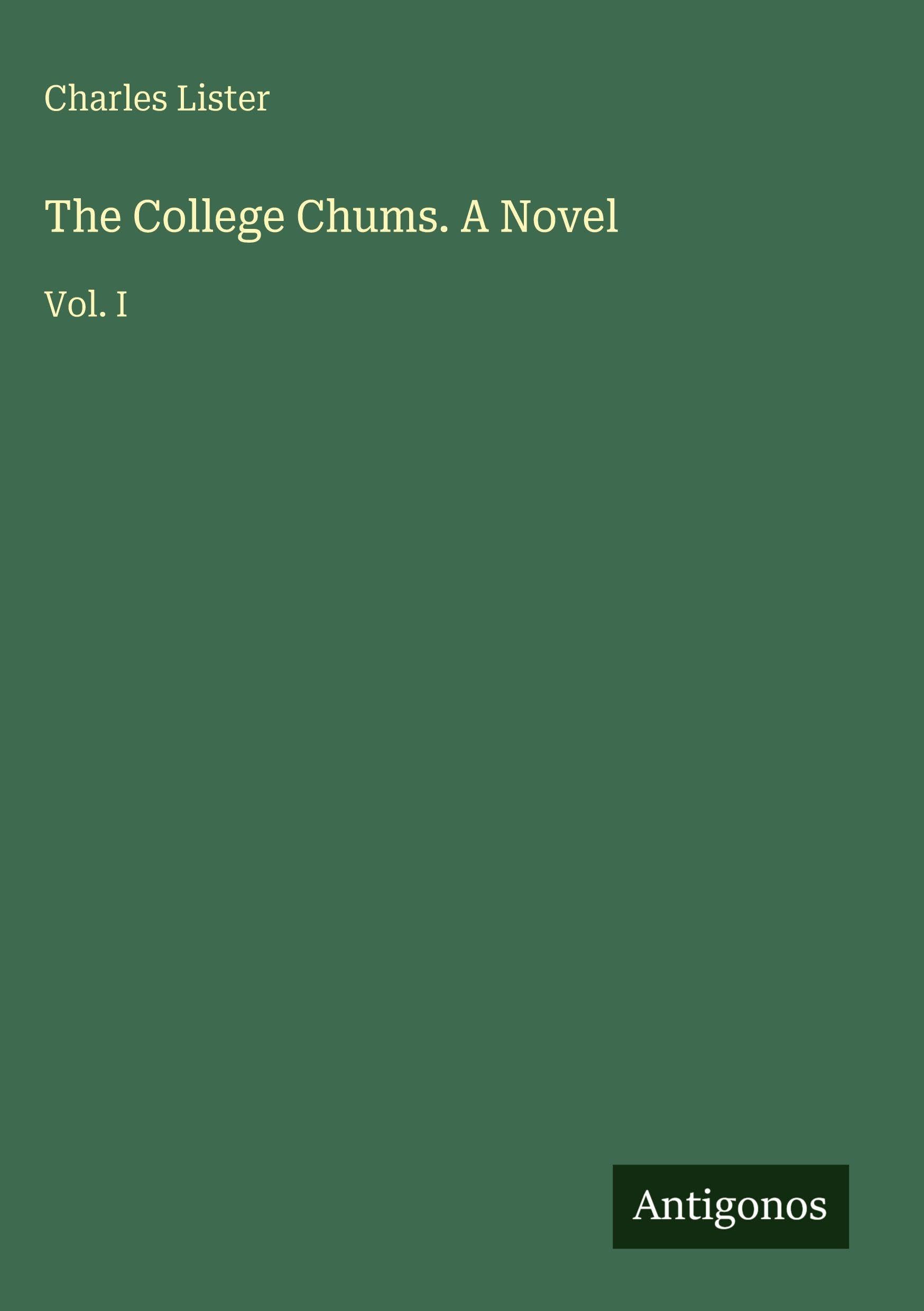 The College Chums. A Novel Classics
