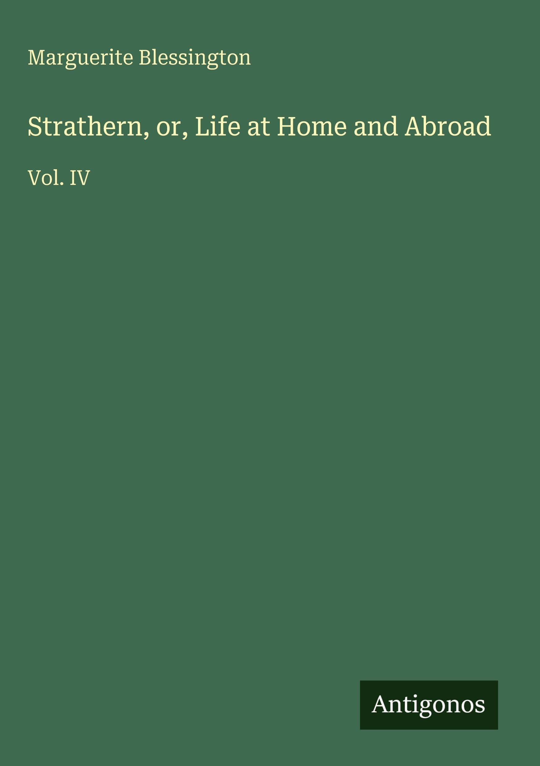 Strathern, or, Life at Home and Abroad Classics