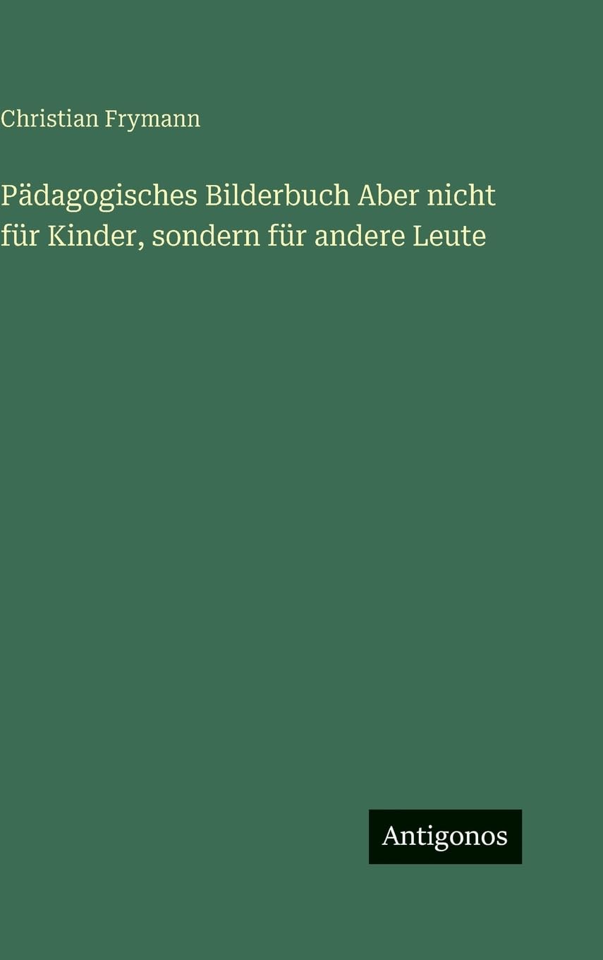 Pädagogisches Bilderbuch Aber nicht für Kinder, sondern für andere Leute Contemporary literature Books