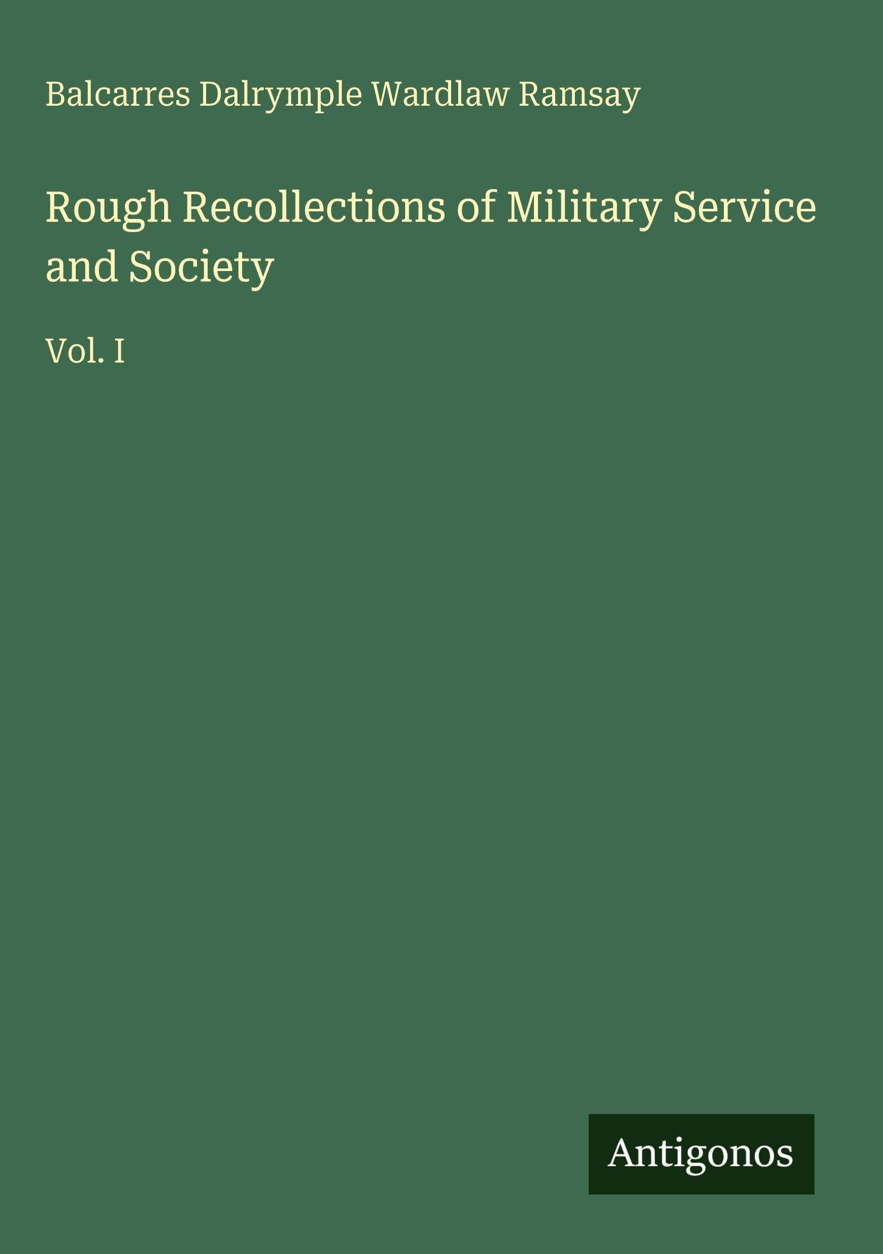 Rough Recollections of Military Service and Society Classics