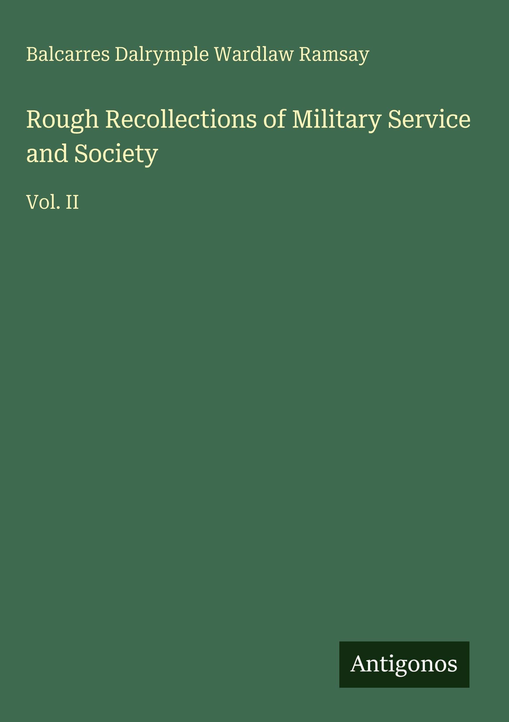 Rough Recollections of Military Service and Society Classics