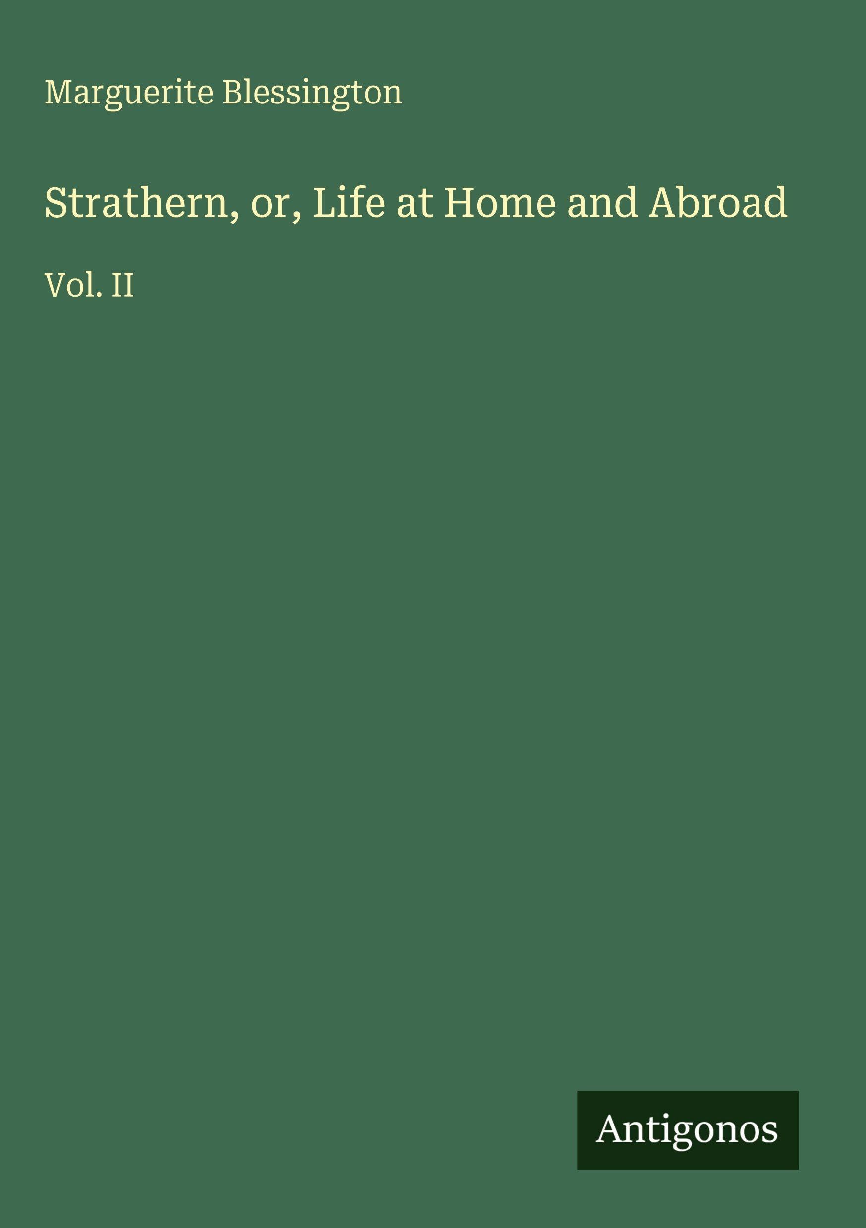 Strathern, or, Life at Home and Abroad Classics