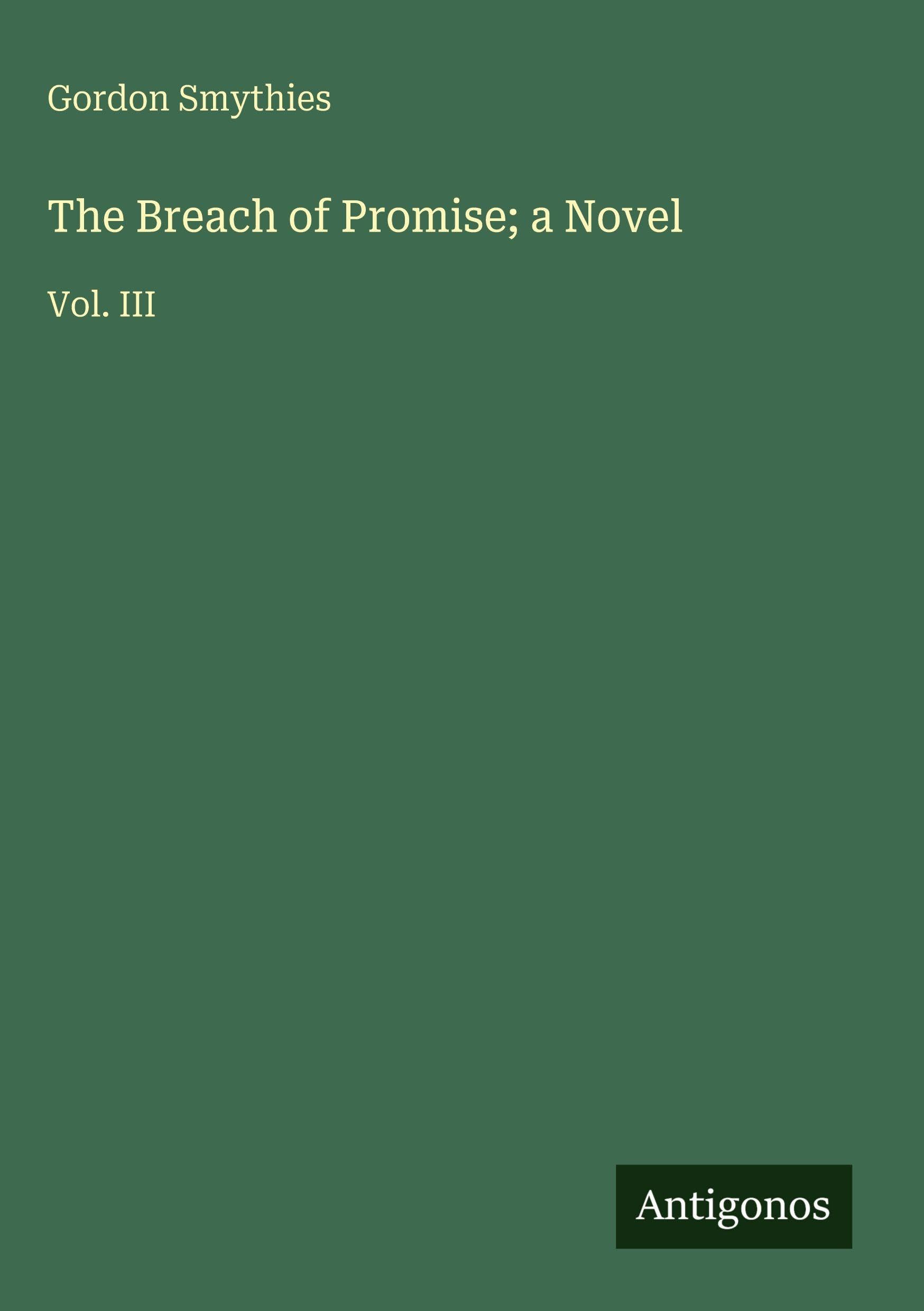 The Breach of Promise; a Novel Classics