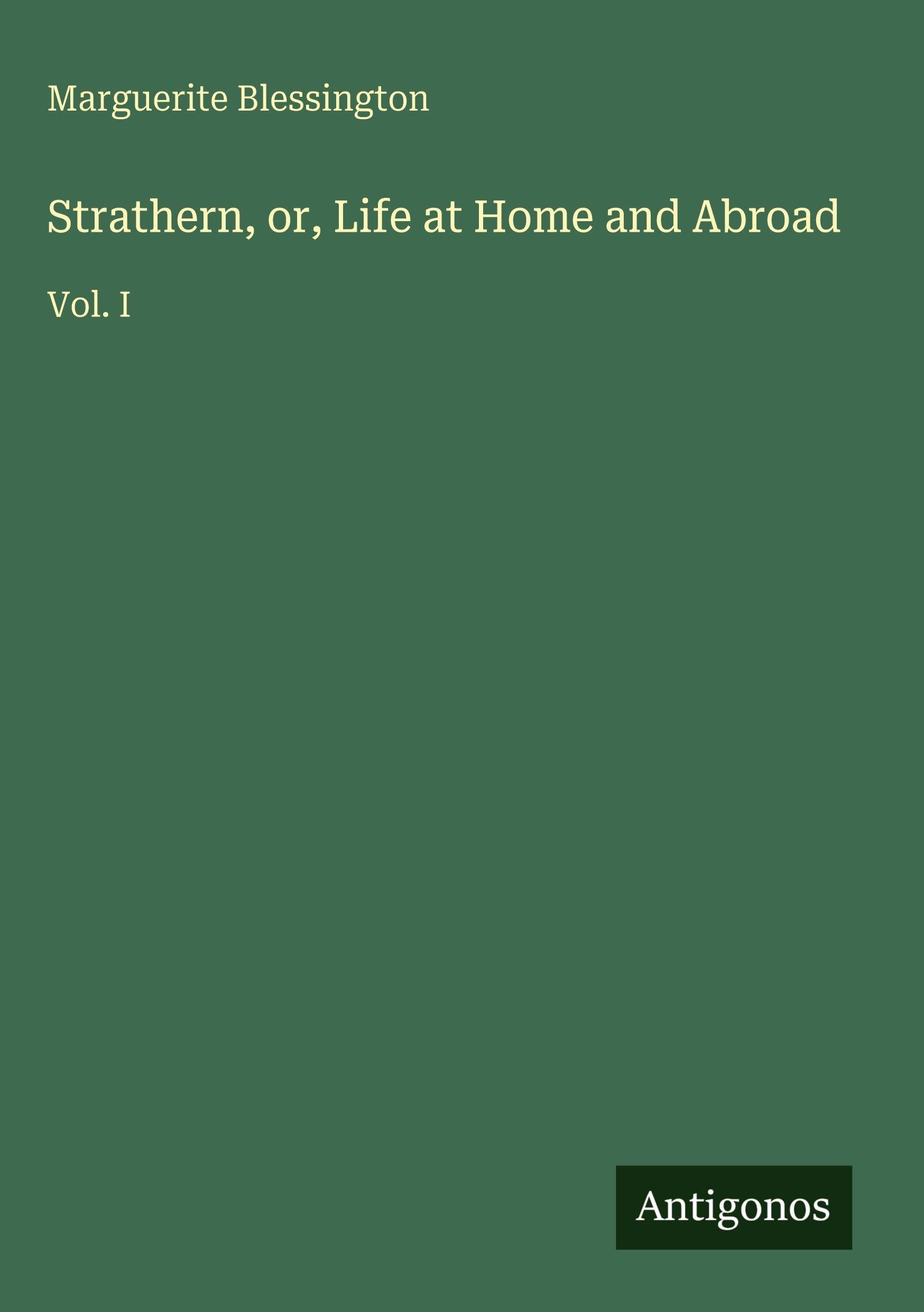 Strathern, or, Life at Home and Abroad Classics