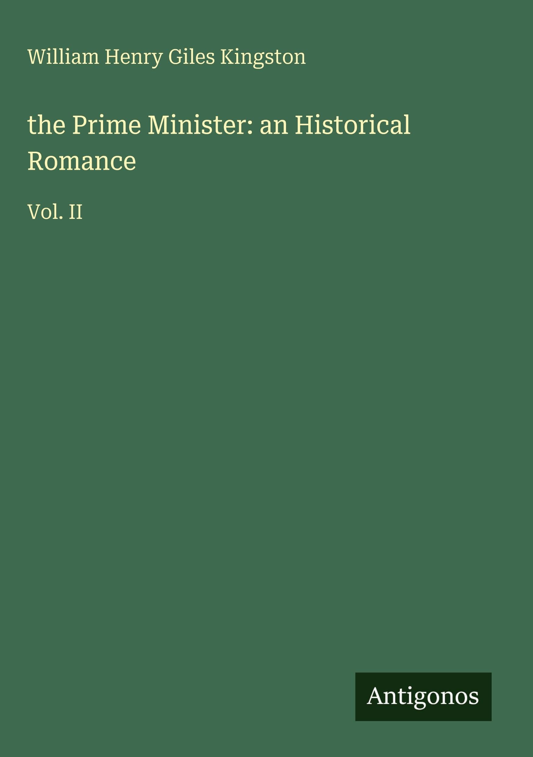 the Prime Minister: an Historical Romance Classics