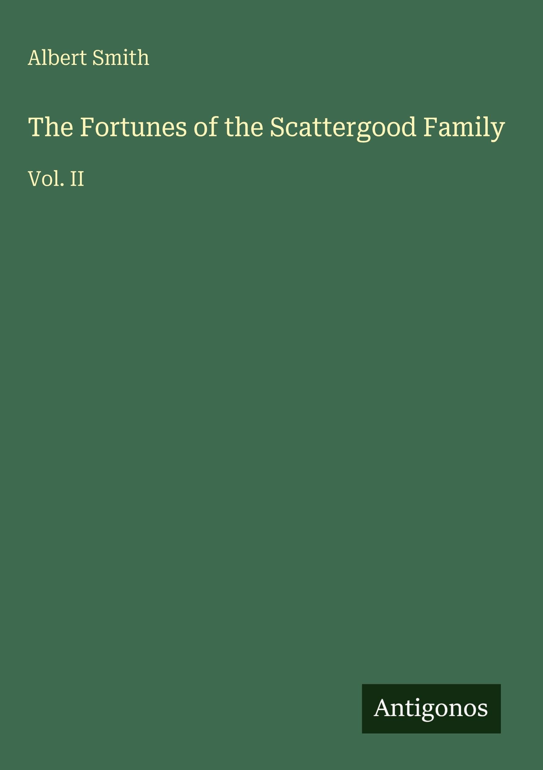 The Fortunes of the Scattergood Family Classics