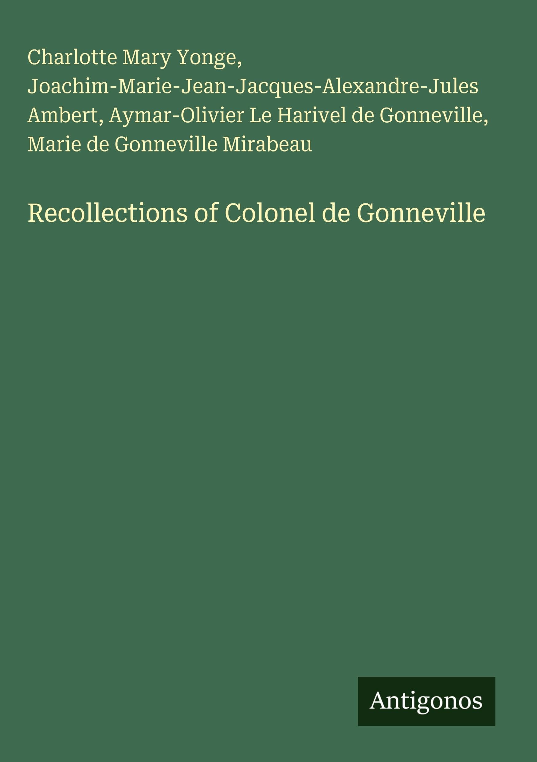 Recollections of Colonel de Gonneville Classics