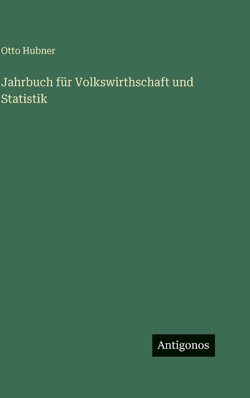 Jahrbuch für Volkswirthschaft und Statistik Classics